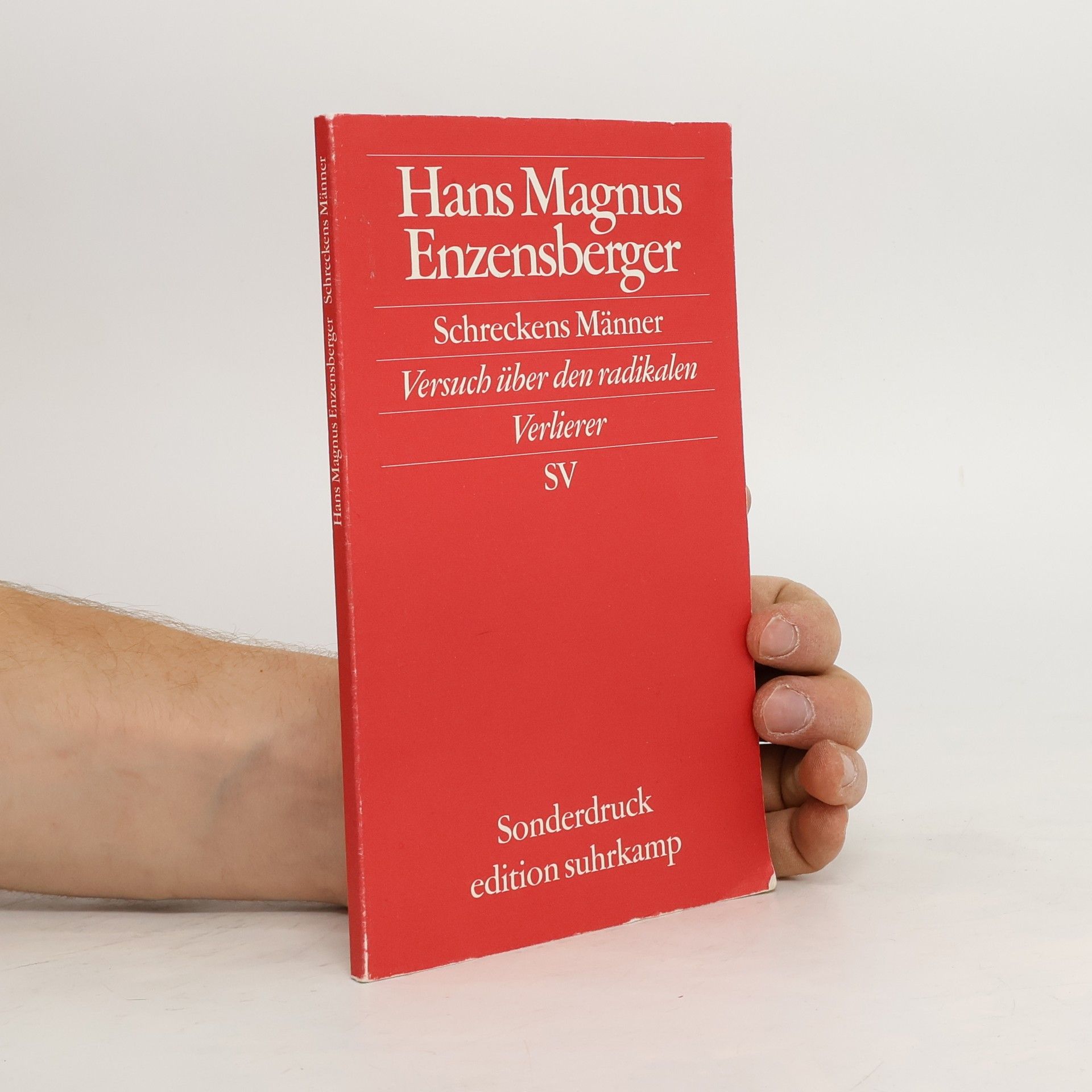 Hans Magnus Enzensberger Schreckens Männer : Versuch über den radikalen Verlierer
