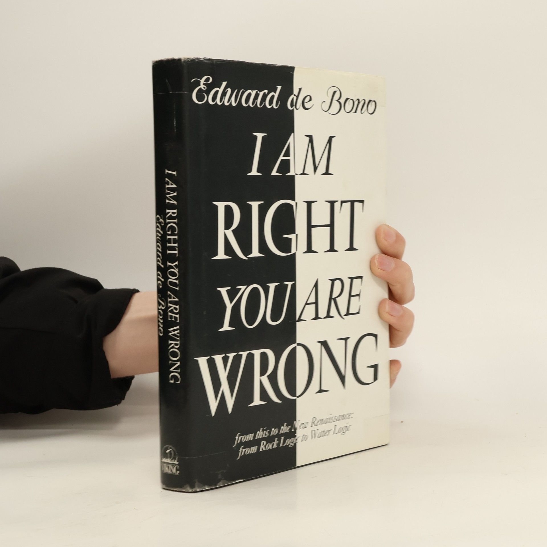 Edward de Bono I Am Right, You are Wrong
