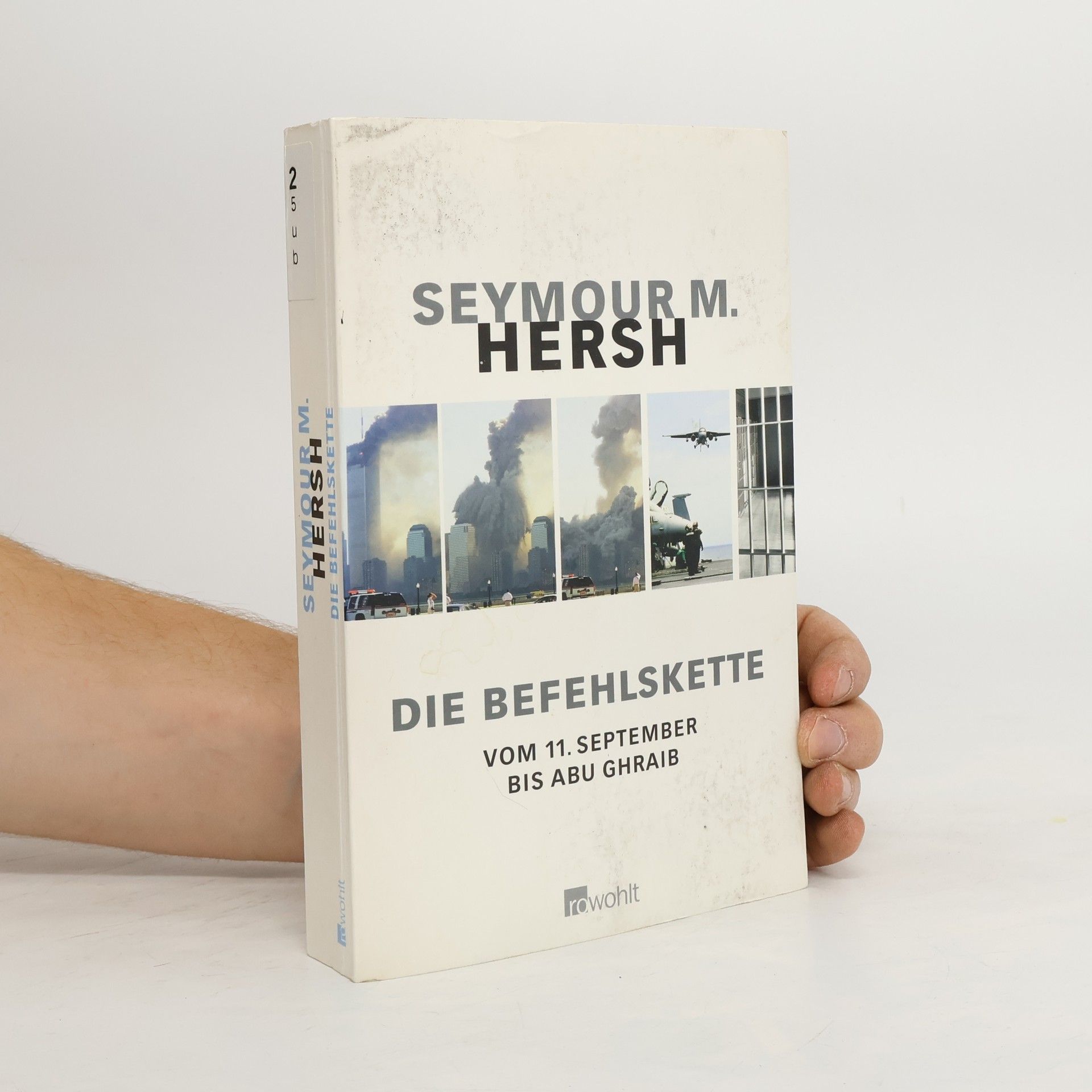 Seymour M. Hersh Die Befehlskette