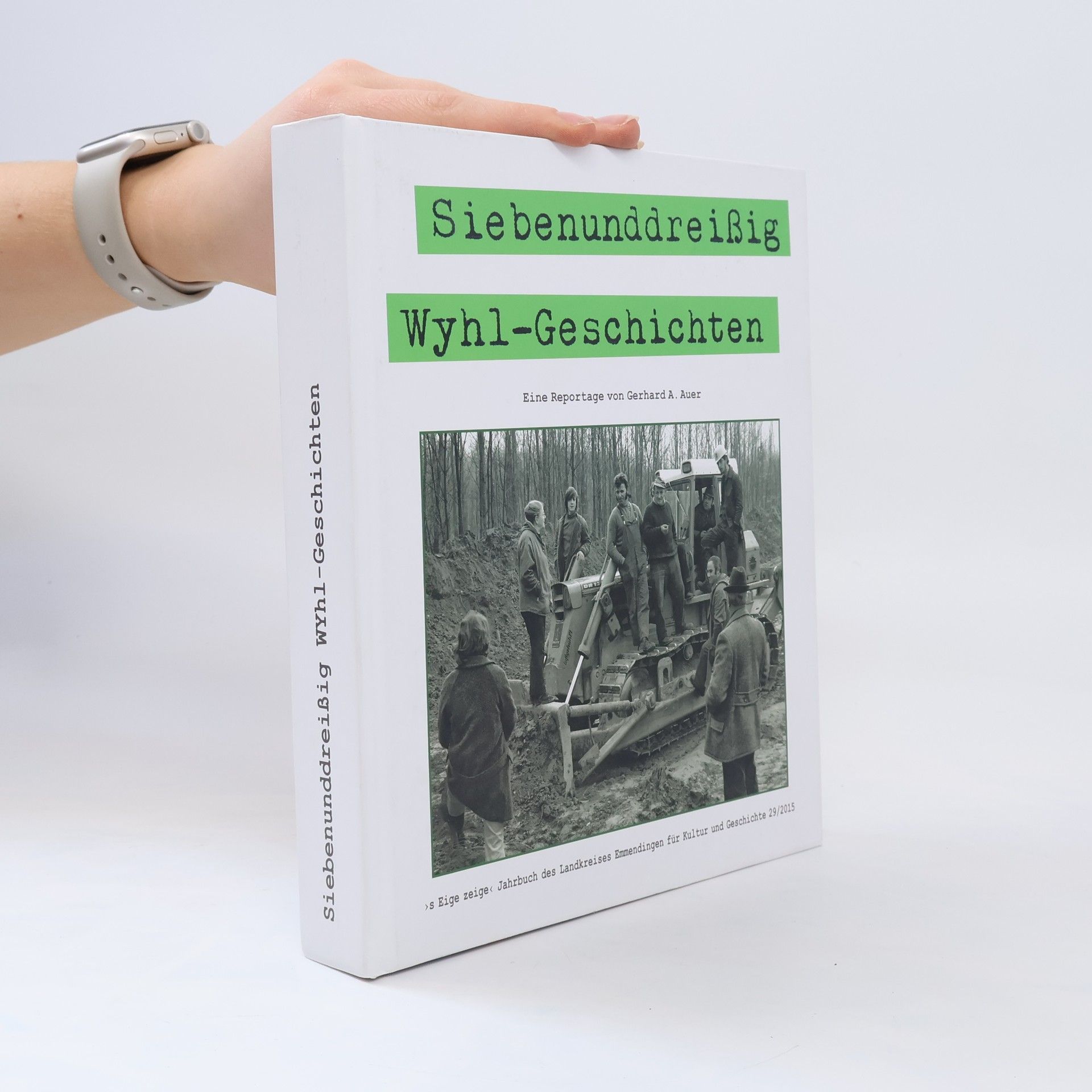 Siebenunddreißig Wyhl-Geschichten