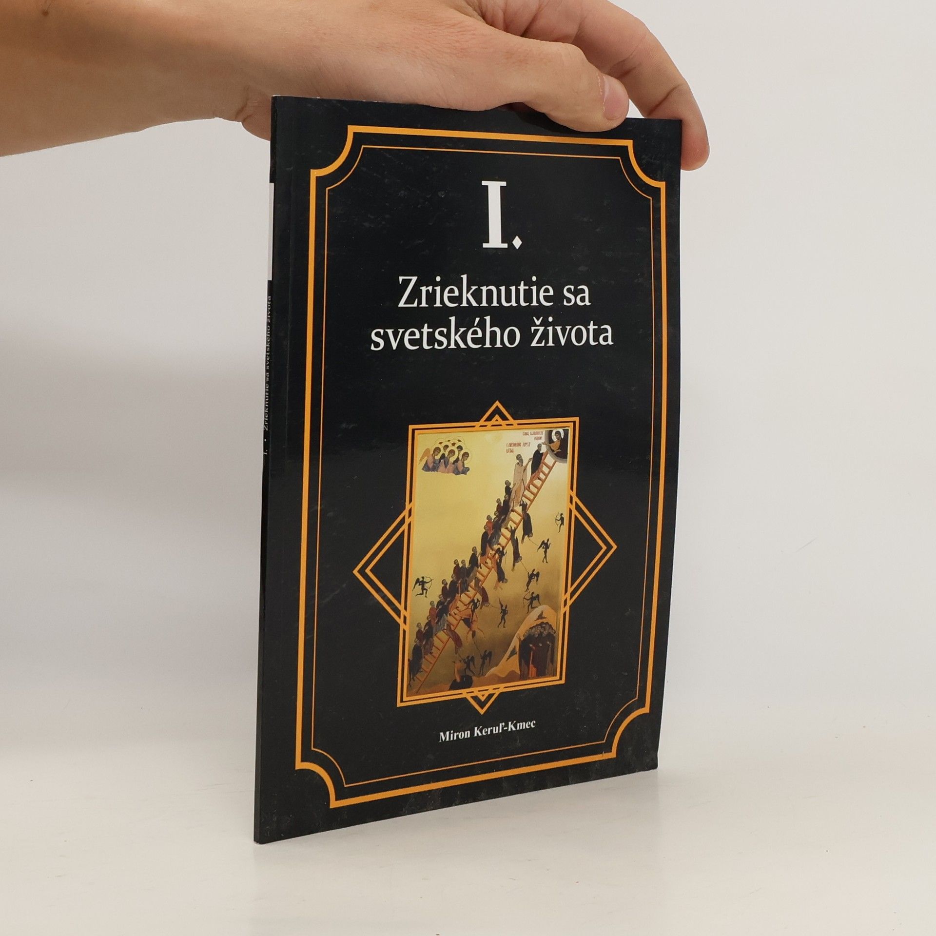Miron Keruľ-Kmec st. Zrieknutie sa svetského života