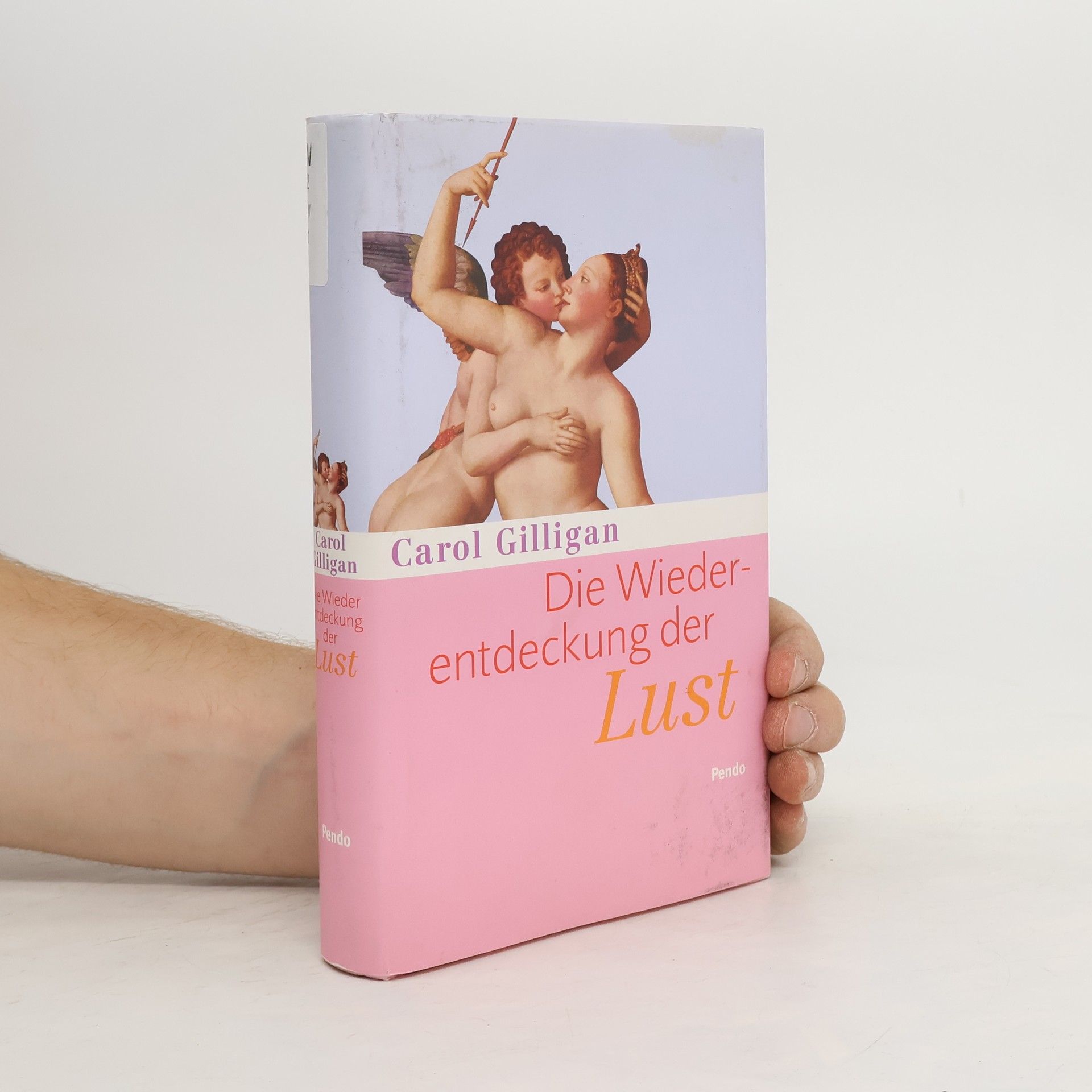 Carol Gilligan Die Wiederentdeckung der Lust