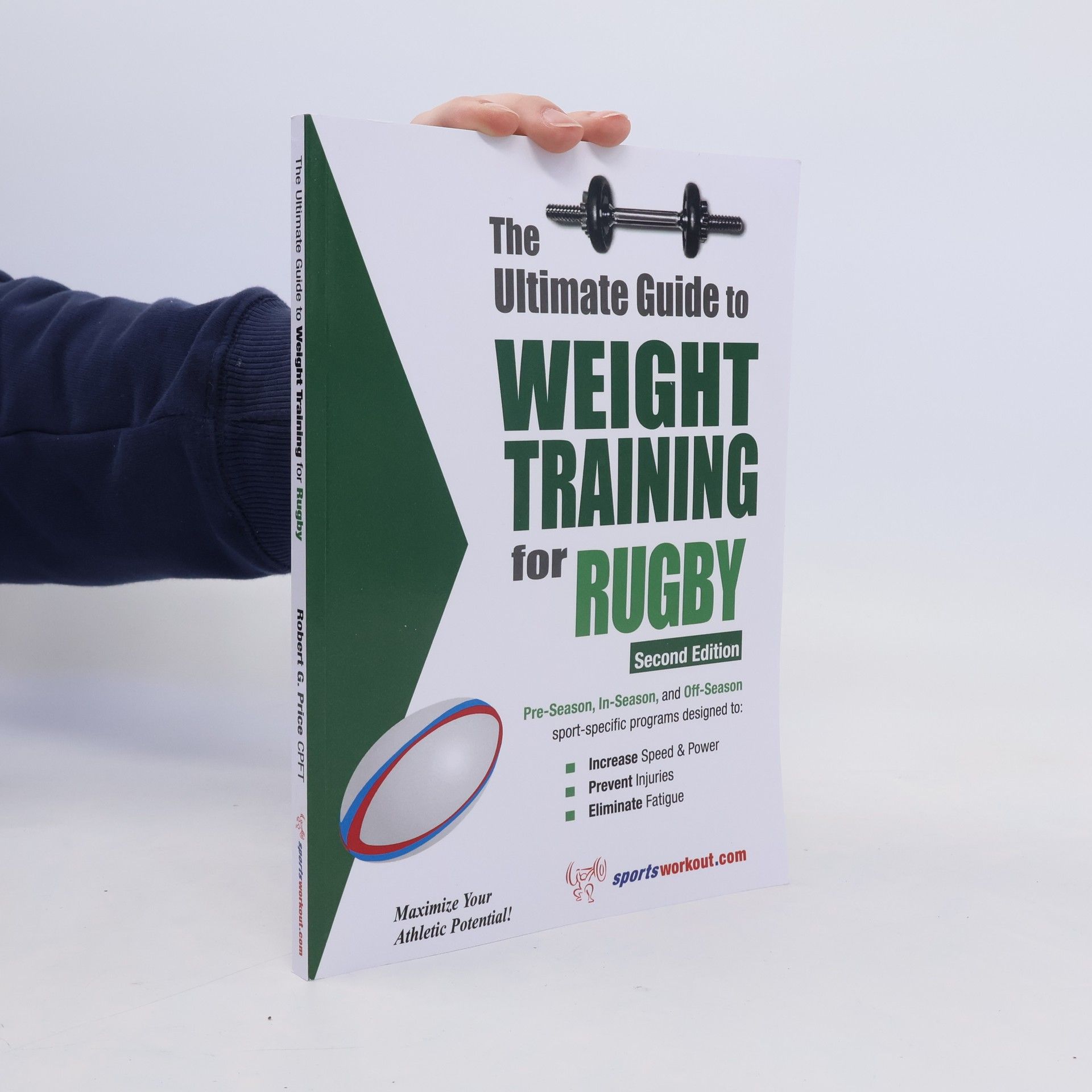 Robert G. Price The Ultimate Guide to Weight Training for Rugby
