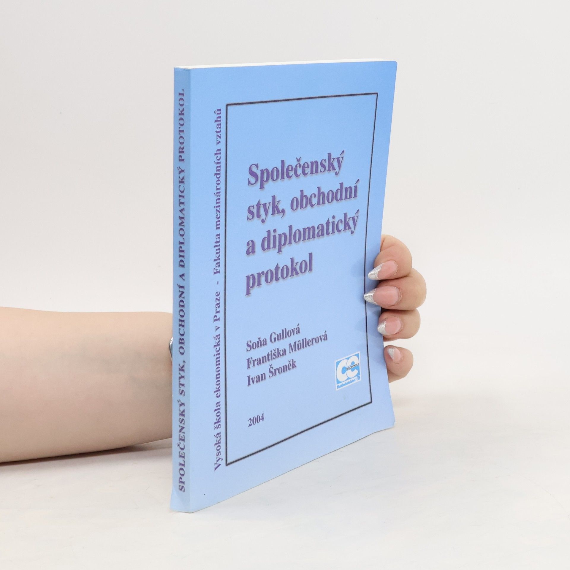 Soňa Gullová Společenský styk, obchodní a diplomatický protokol