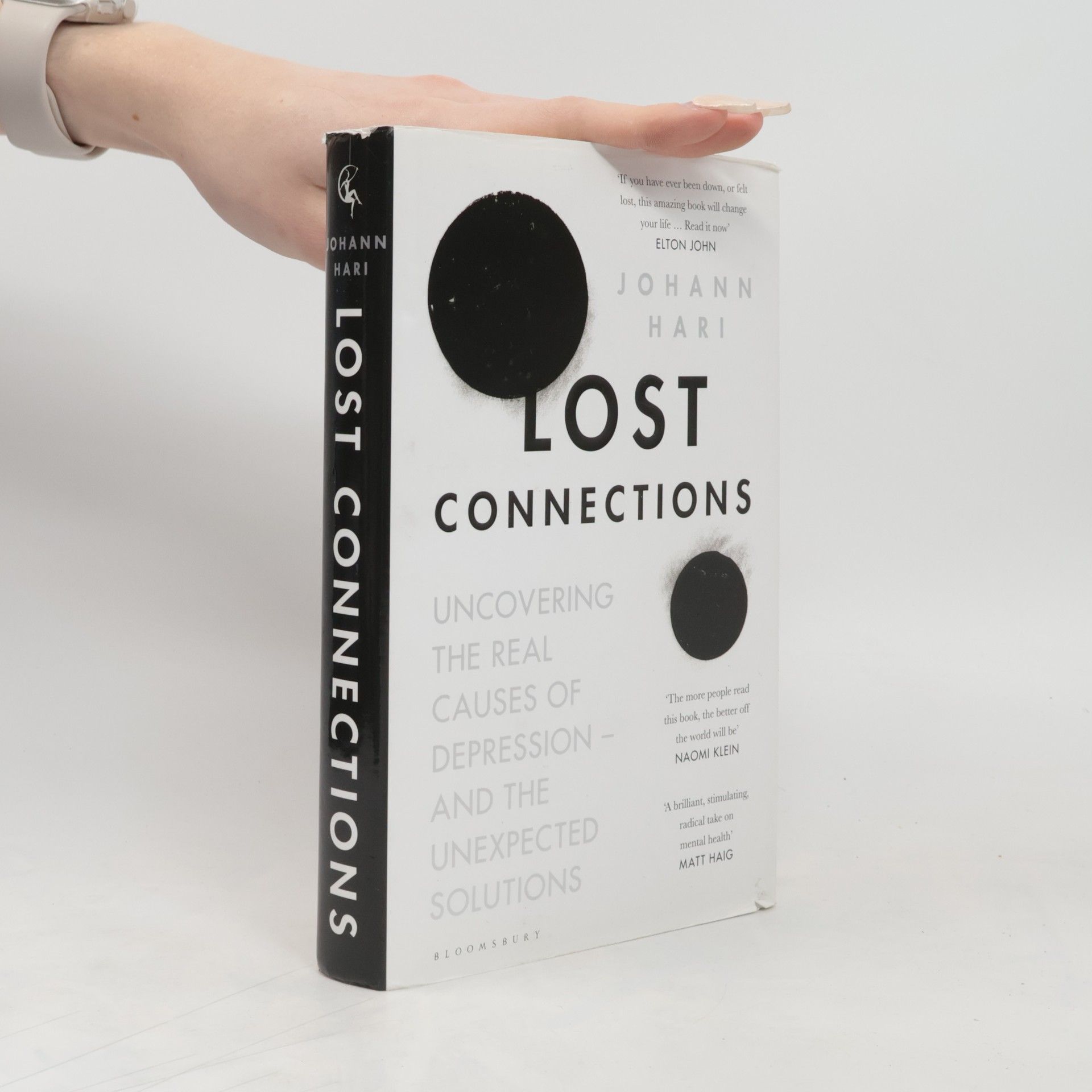 Johann Hari Lost connections : uncovering the real causes of depression-- and the unexpected solutions