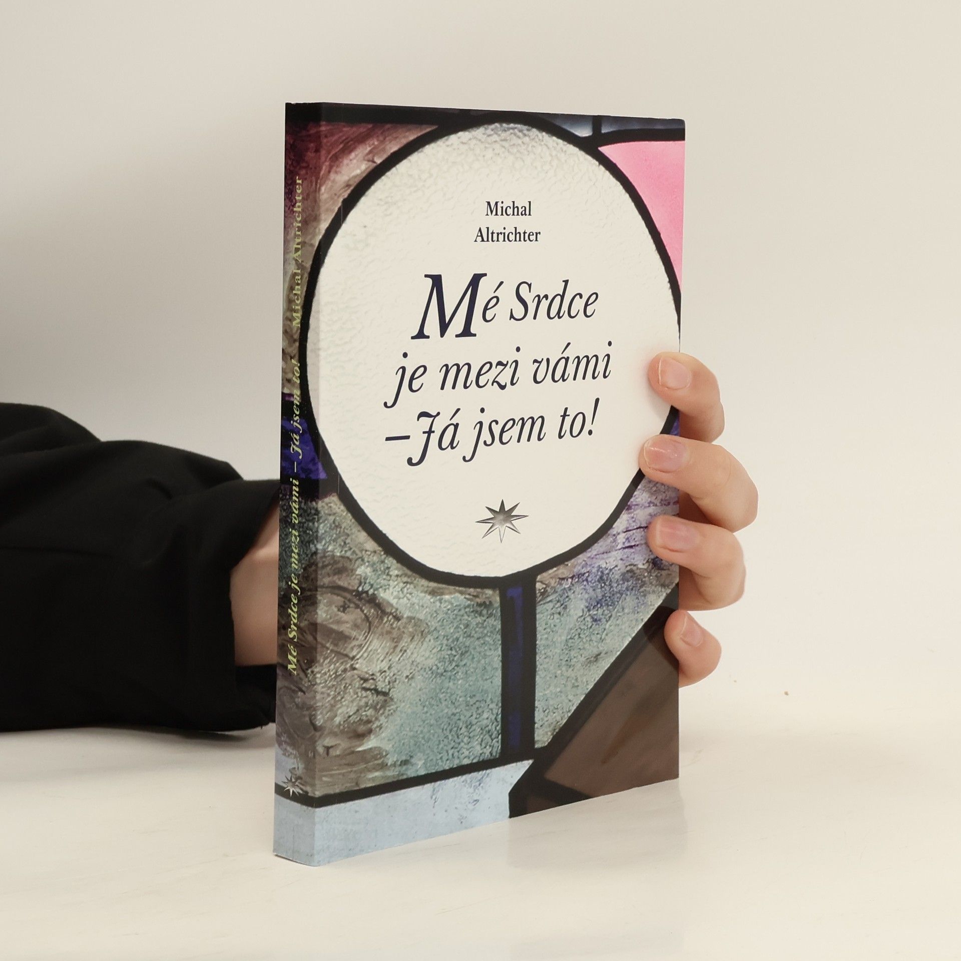 Michal Altrichter Mé Srdce je mezi vámi - já jsem to!