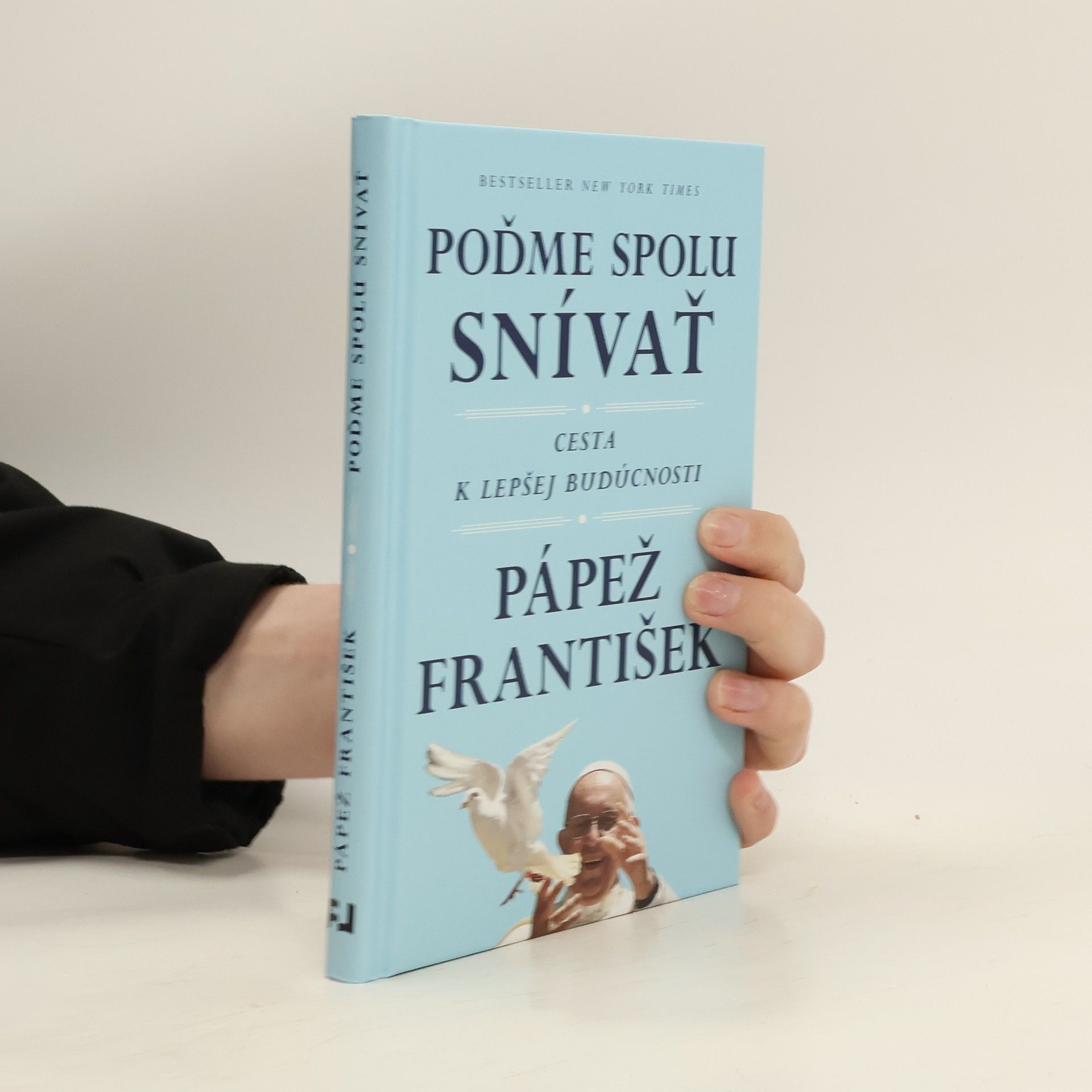 Papež František Poďme spolu snívat