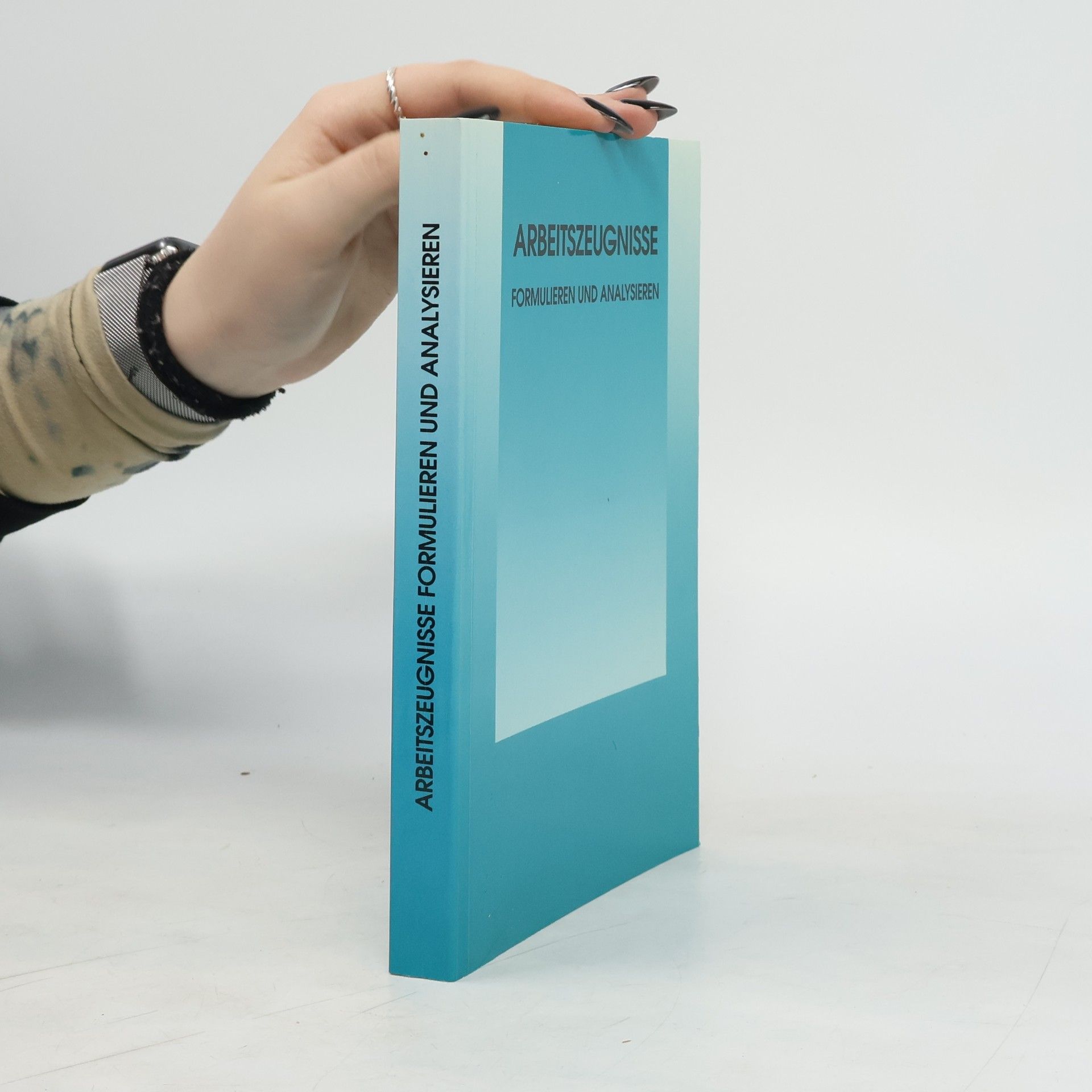 Auteurscollectief Arbeitszeugnisse. Formulieren und Analysieren