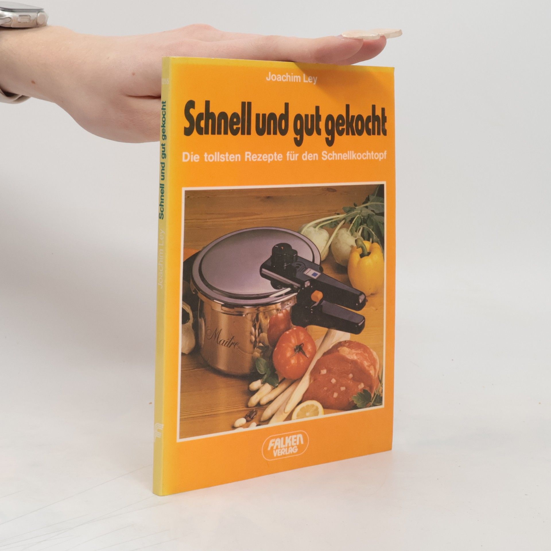 Joachim Ley Schnell und gut gekocht