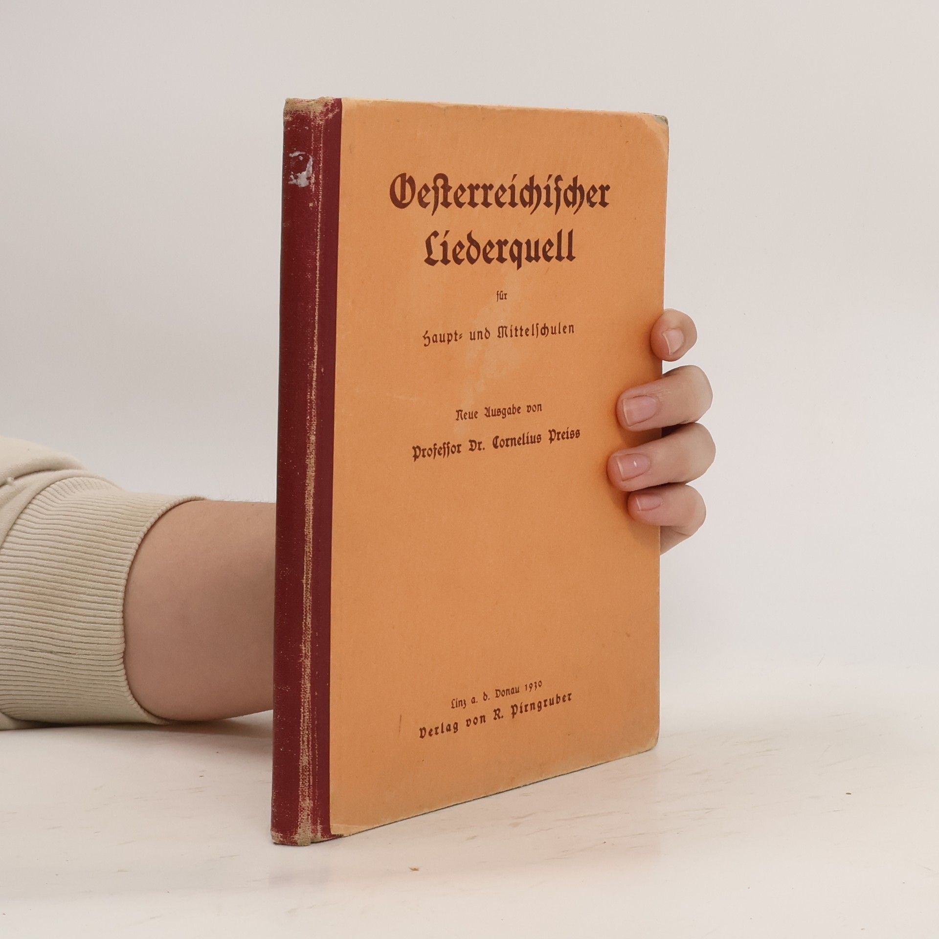 Cornelius Preiss Oesterreichischer Liederquell für Haupts und Mittelschulen