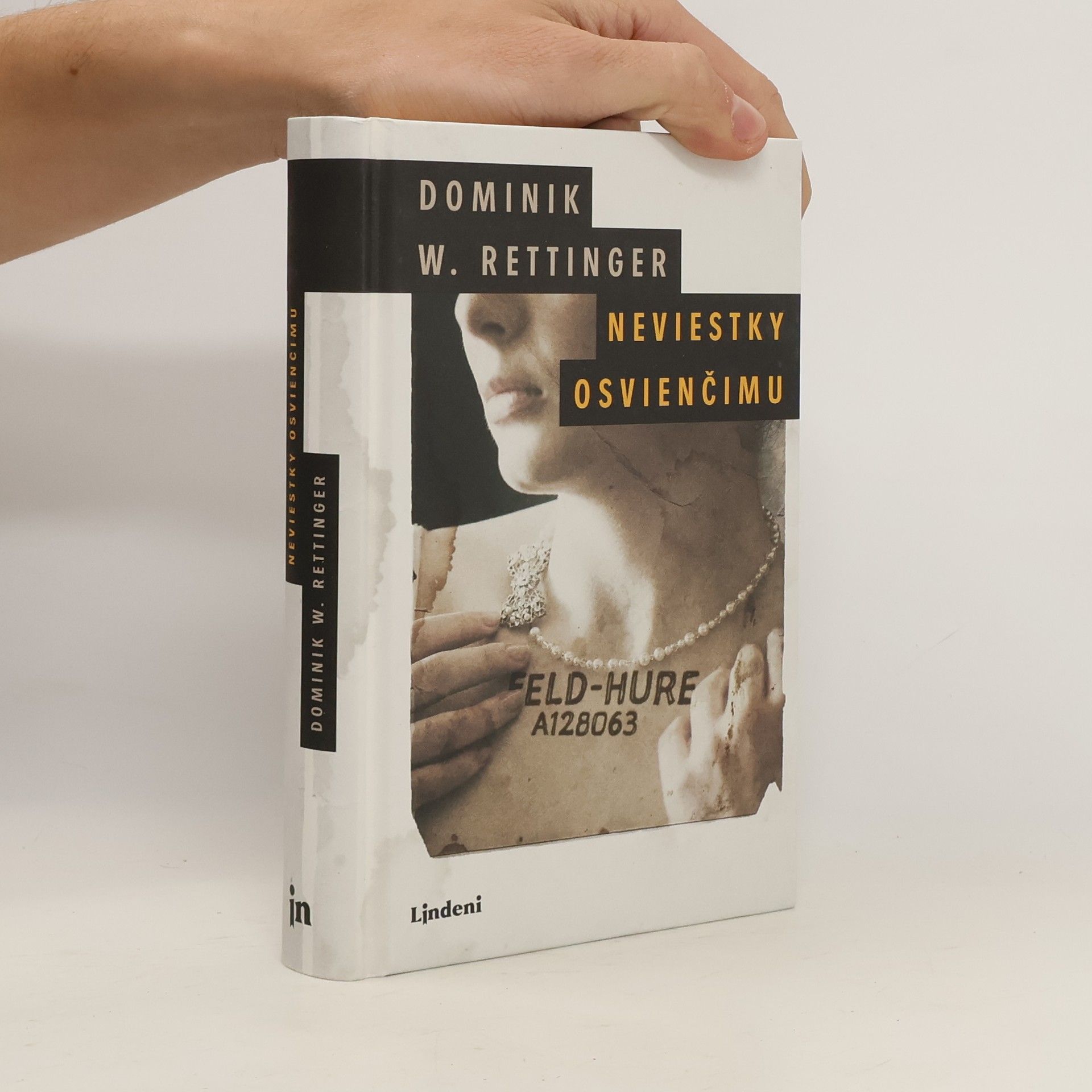 Dominik W. Rettinger Neviestky Osvienčimu