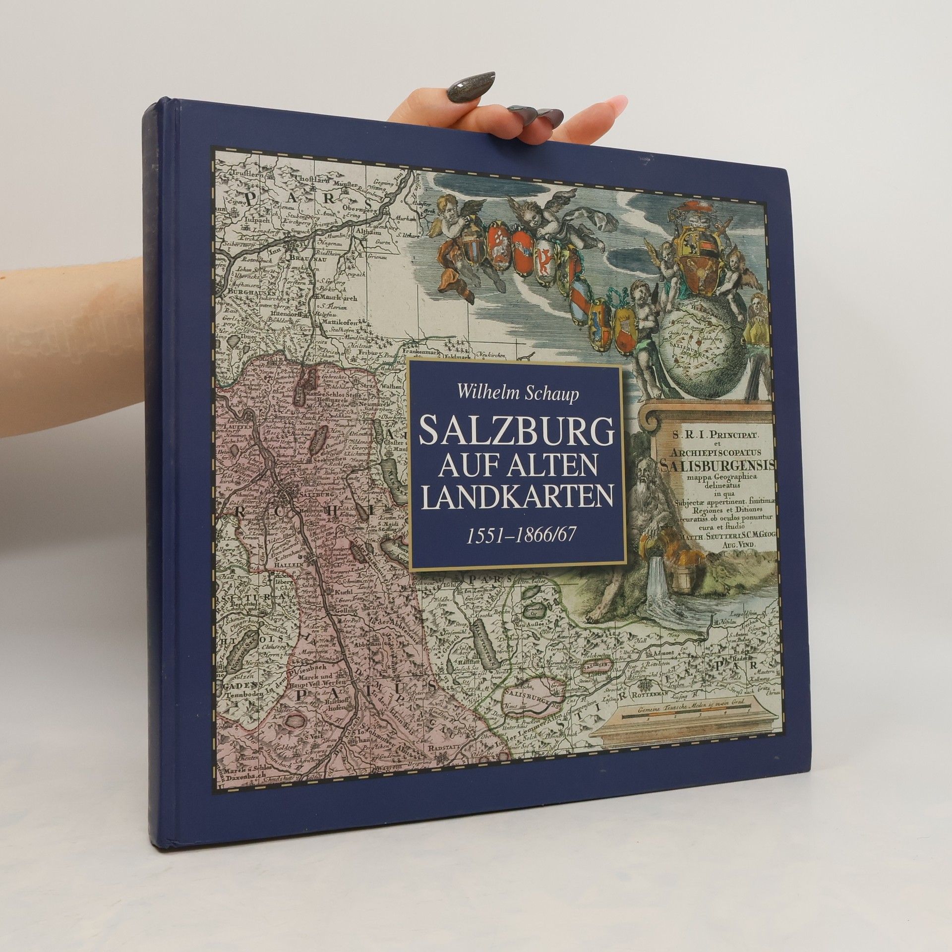 Wilhelm Schaup Salzburg auf alten Landkarten