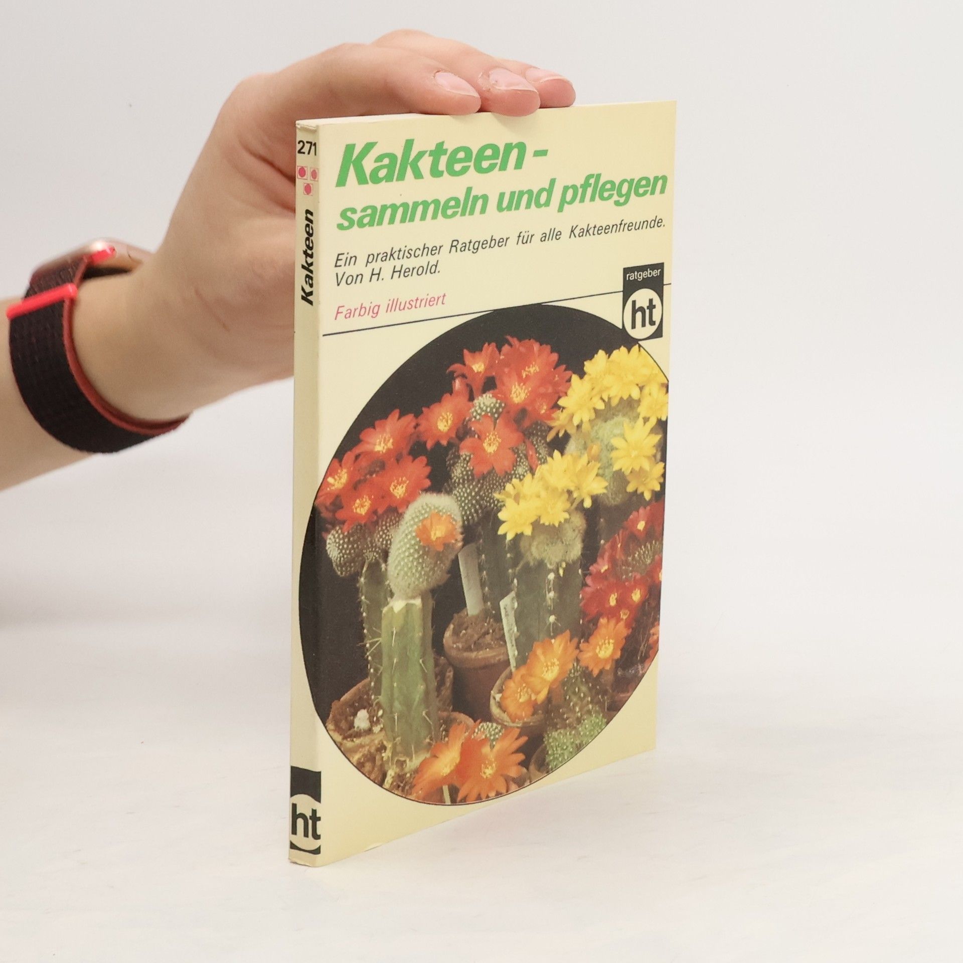 Johann Herold Kakteen, sammeln und pflegen