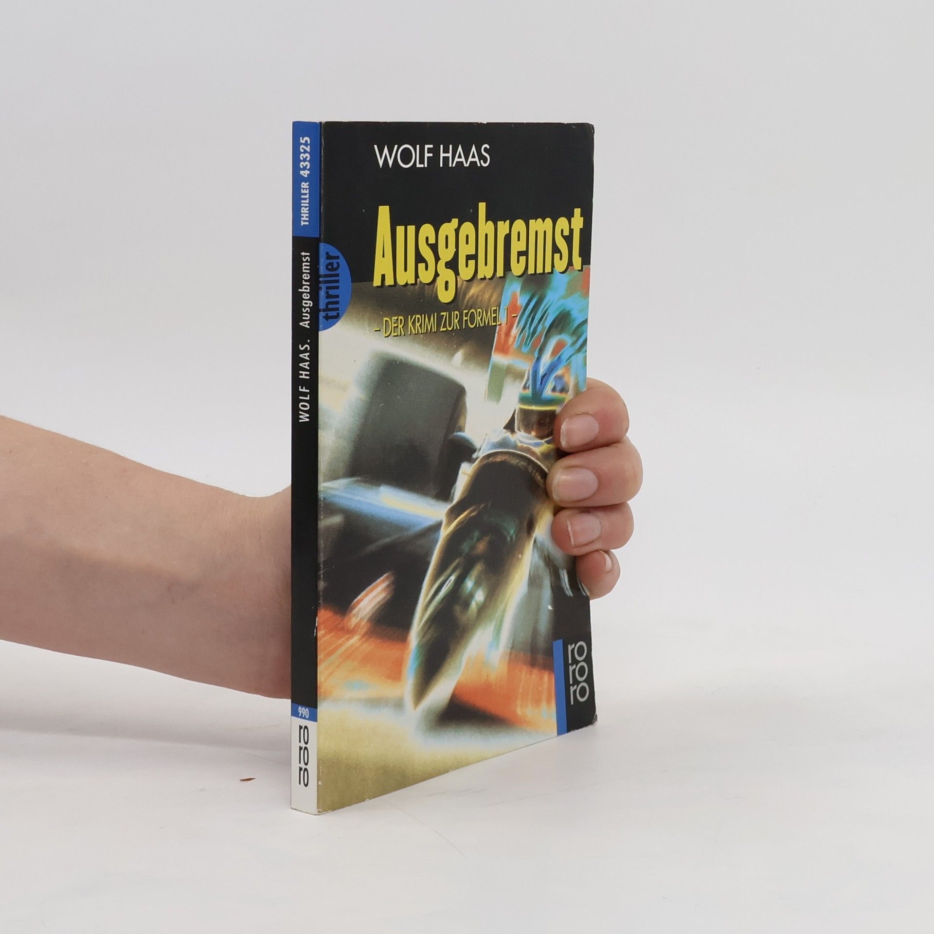 Wolf Haas Ausgebremst