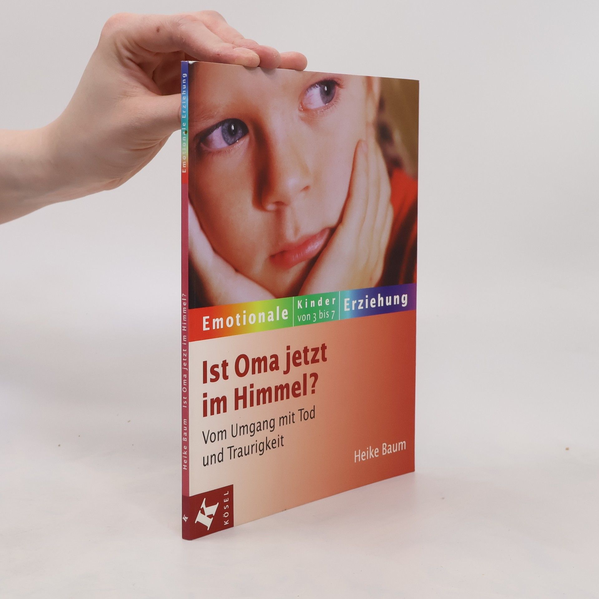 Heike Baum Ist Oma jetzt im Himmel?