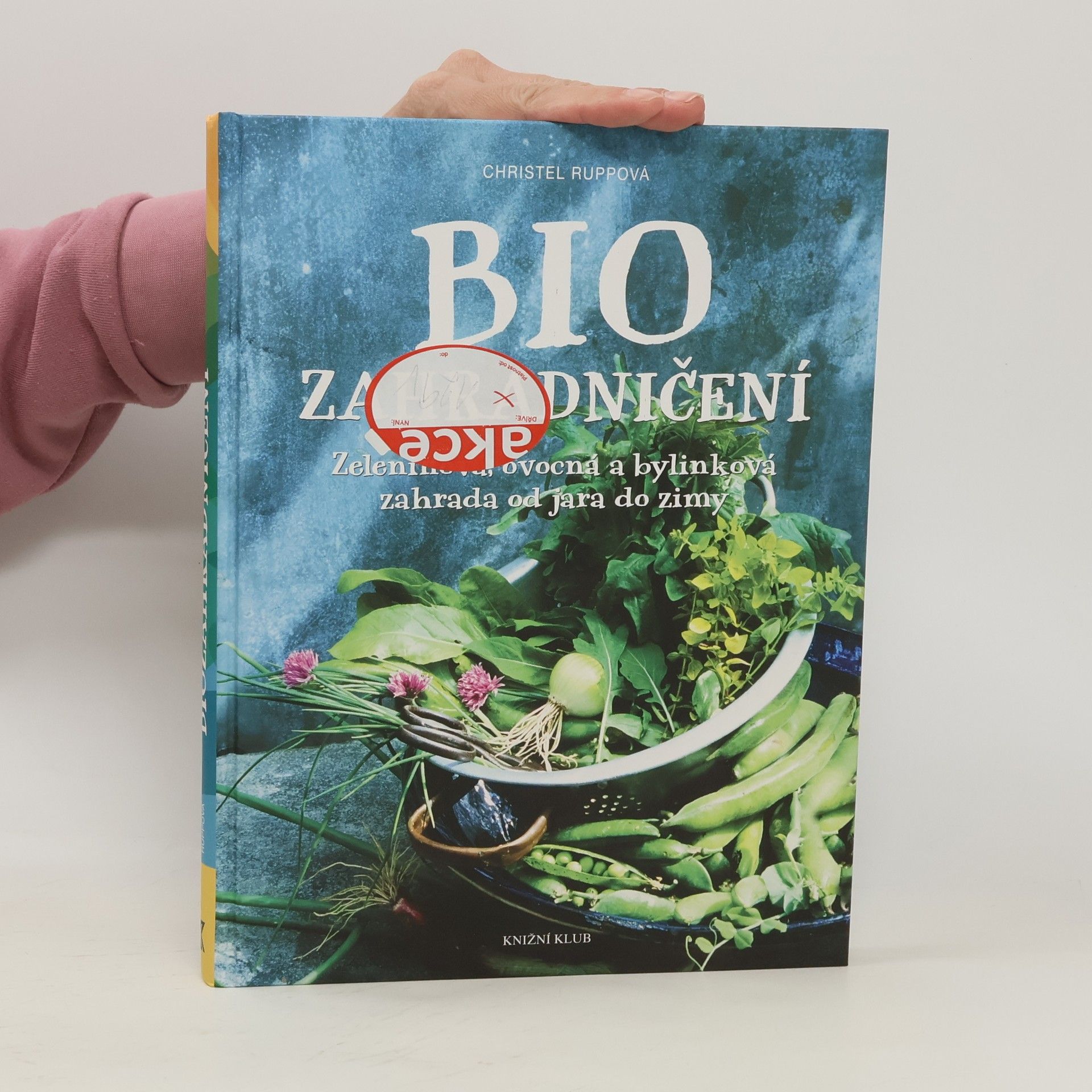 Christel Rupp Biozahradničení pro samozásobitele