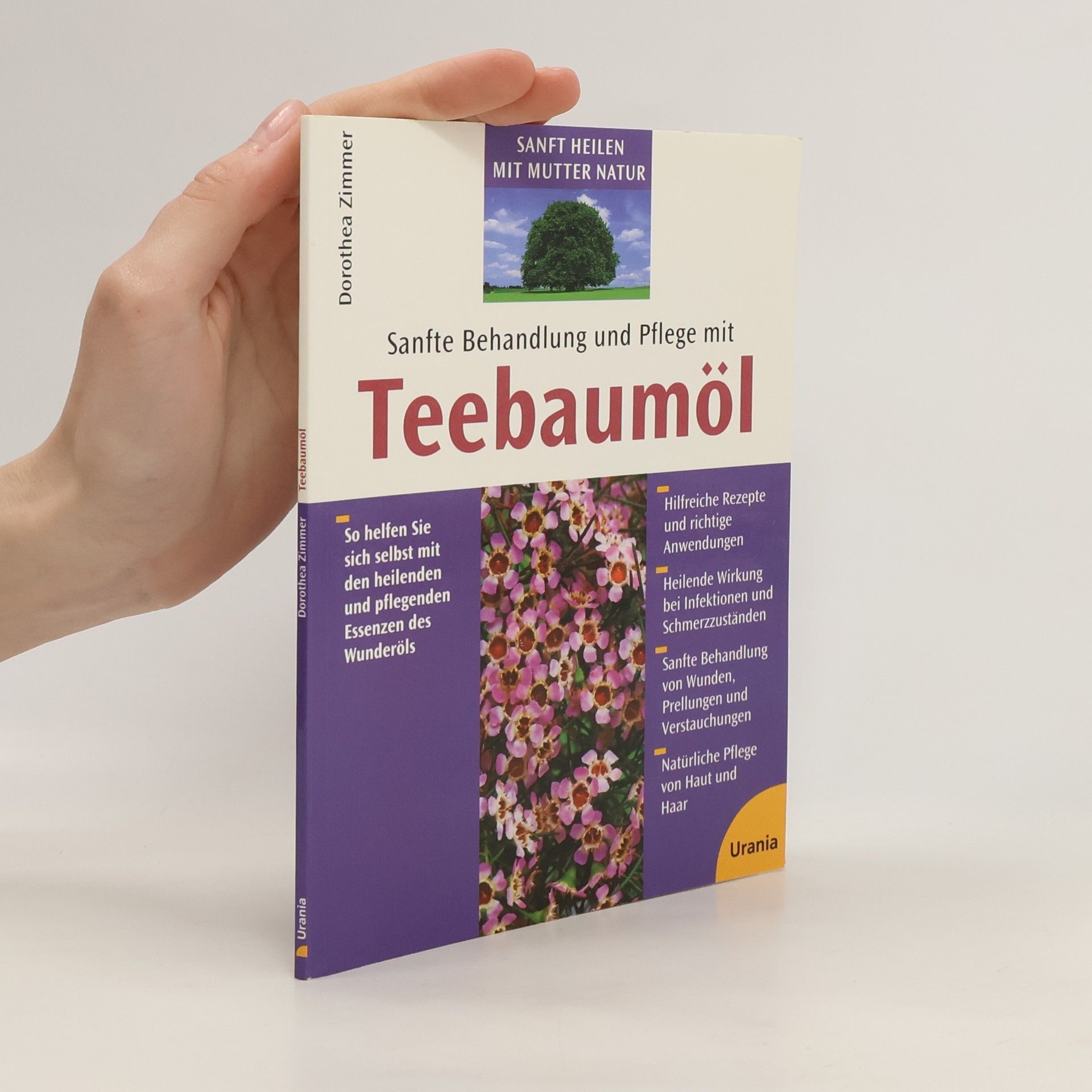 Dorothea Zimmer Sanfte Behandlung und Pflege mit Teebaumöl