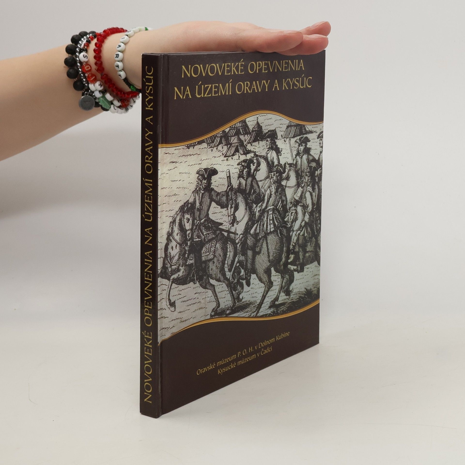 Collectif d'auteurs Novoveké opevnenia na území Oravy a Kysúc
