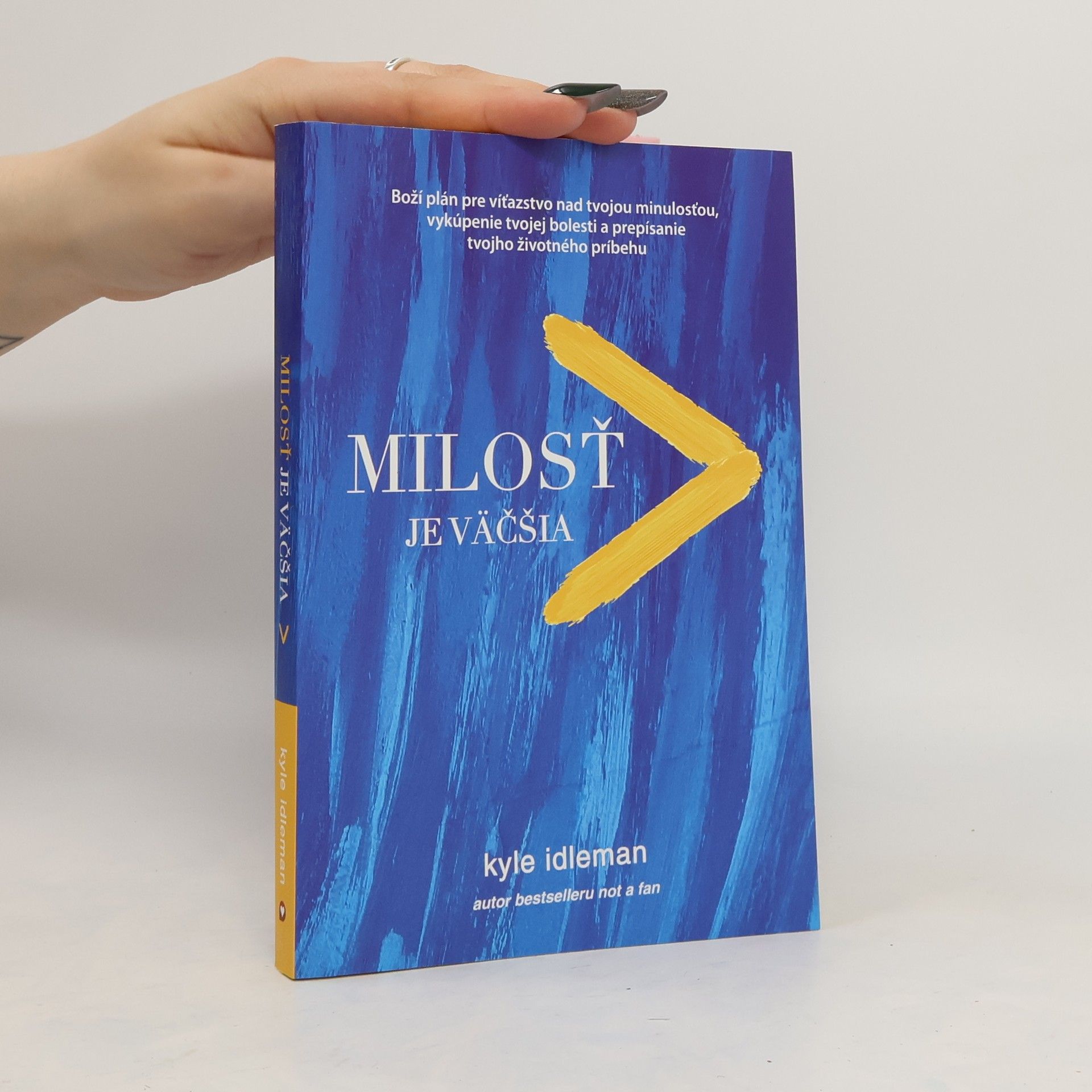 Kyle Idleman Milosť je väčšia
