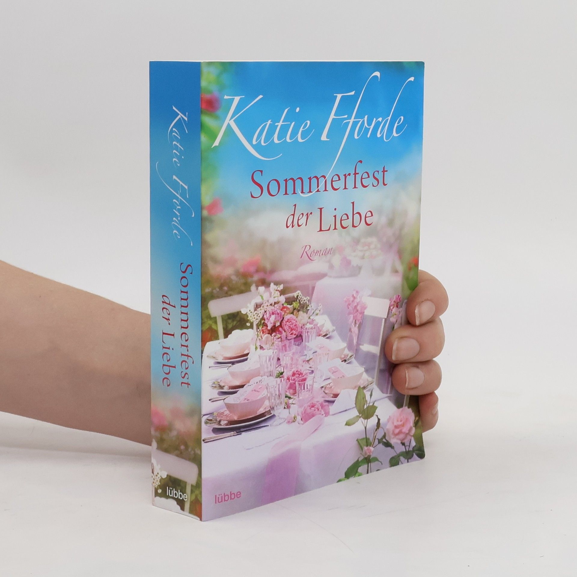 Katie Fforde Sommerfest der Liebe