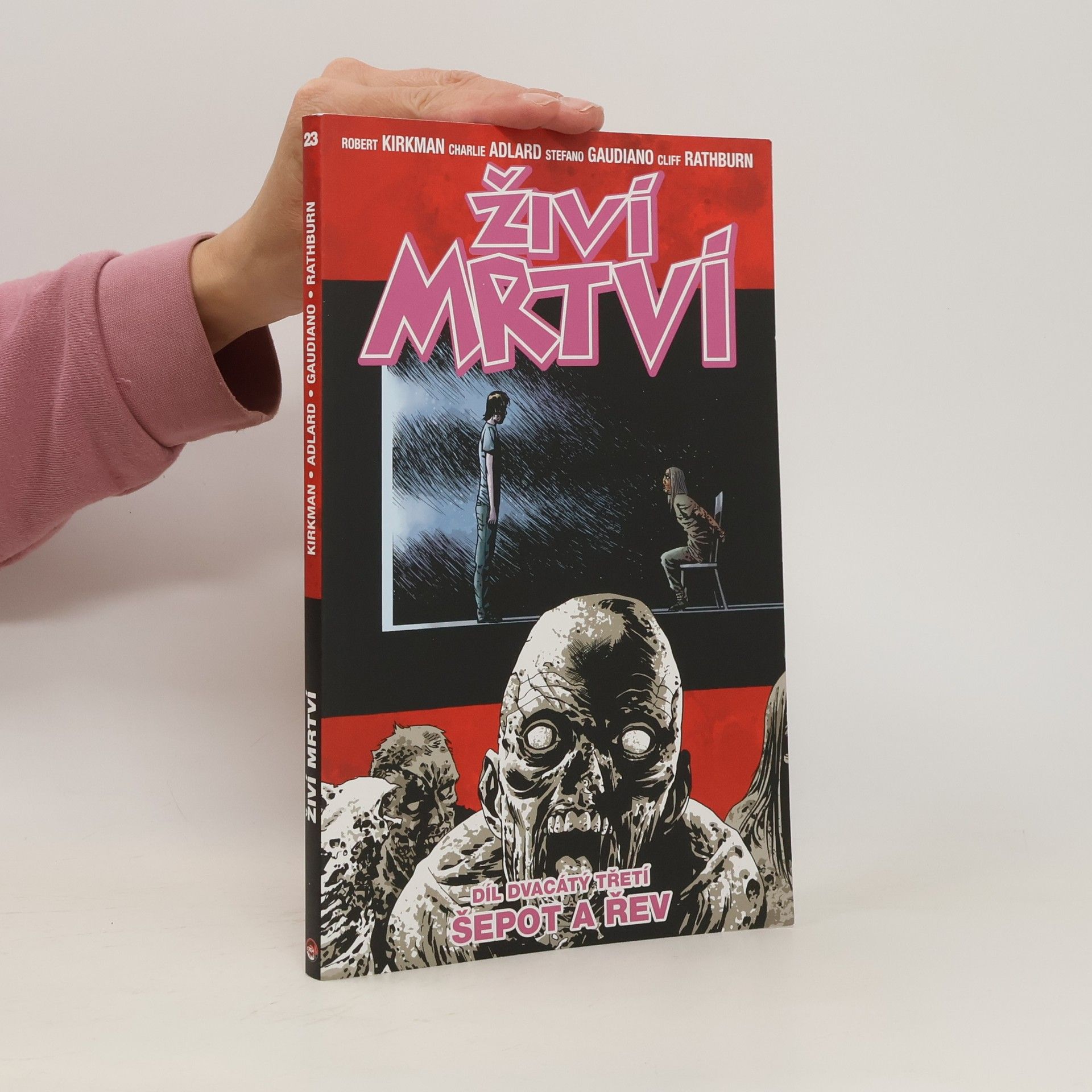 Robert Kirkman Živí mrtví 23: Šepot a řev