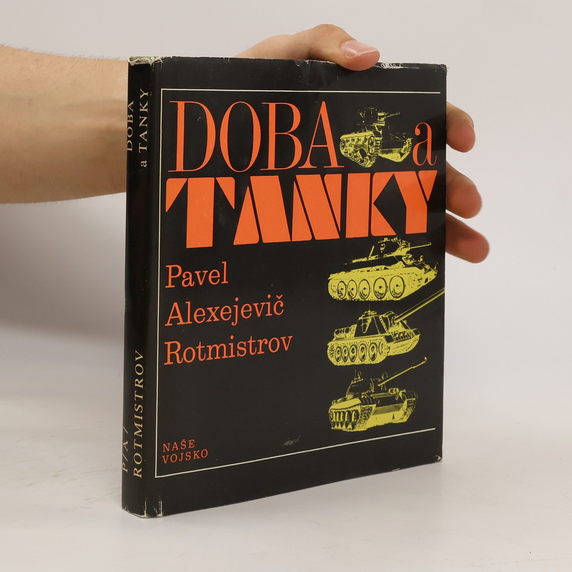 Pavel Aleksejevič Rotmistrov Doba a tanky