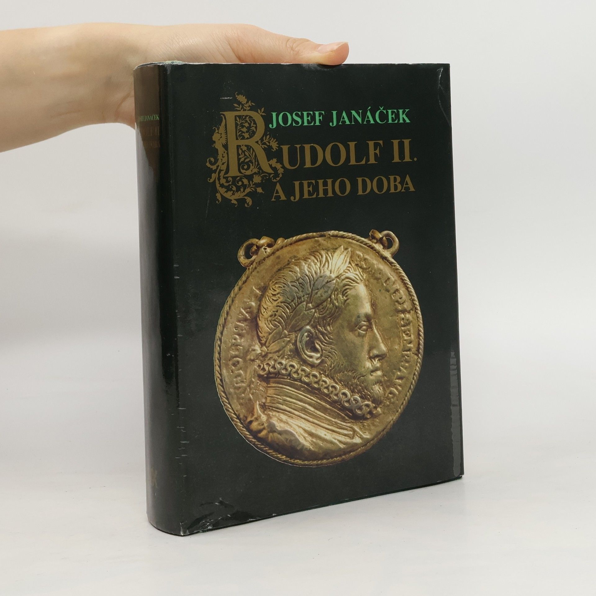 Josef Janáček Rudolf II. a jeho doba