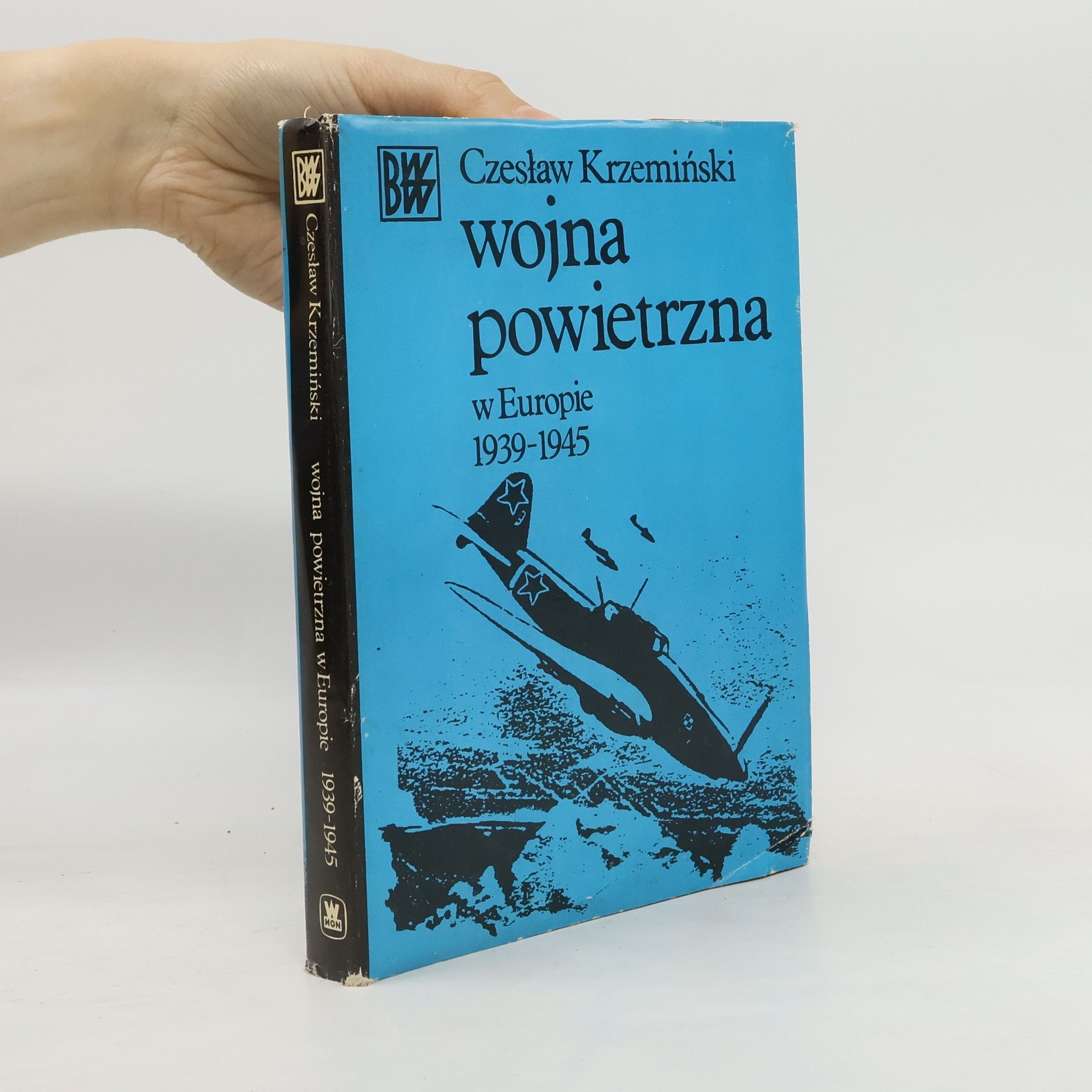 Czesław Krzemin ski Wojna powietrzna w Europie 1939 - 1945