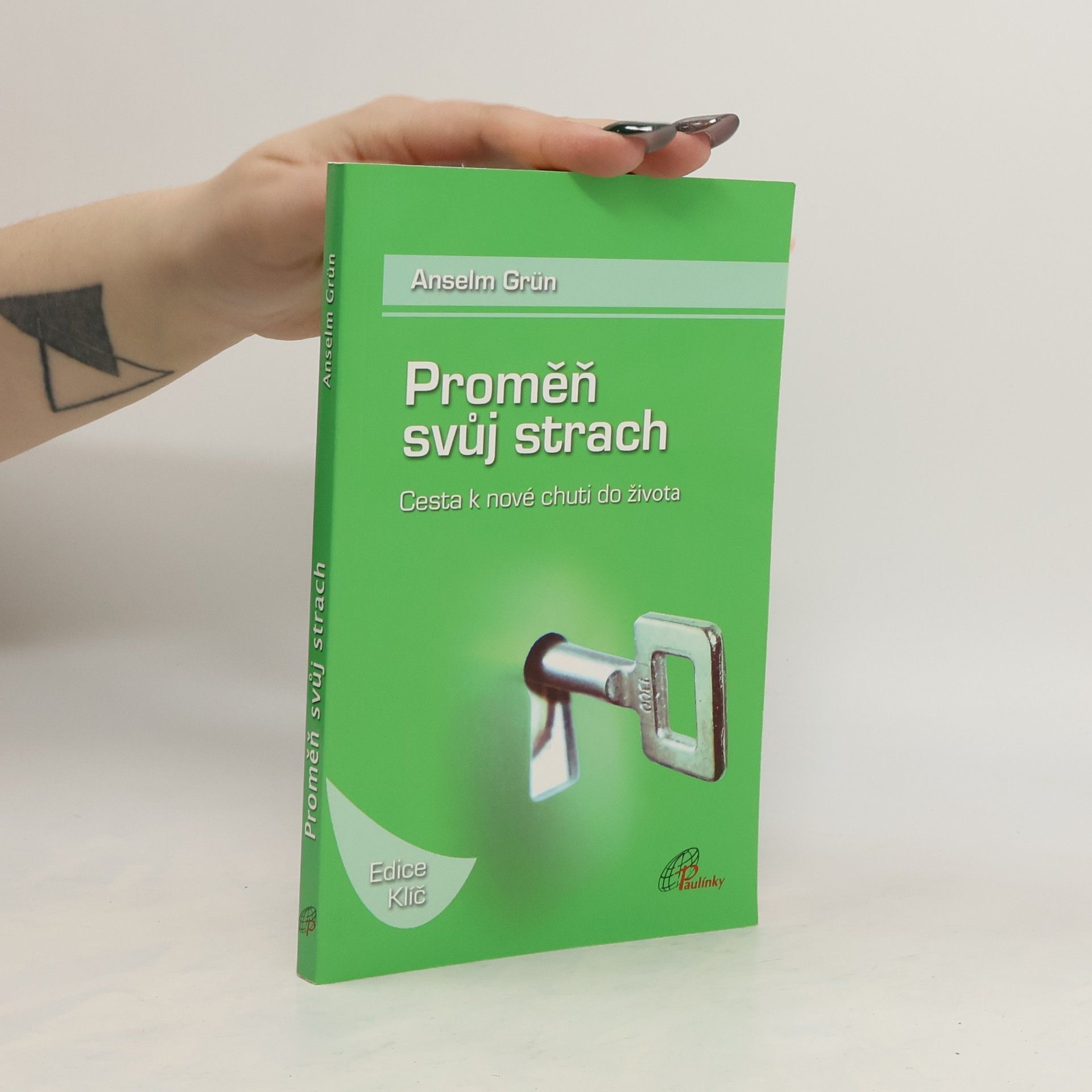 Anselm Grün Proměň svůj strach