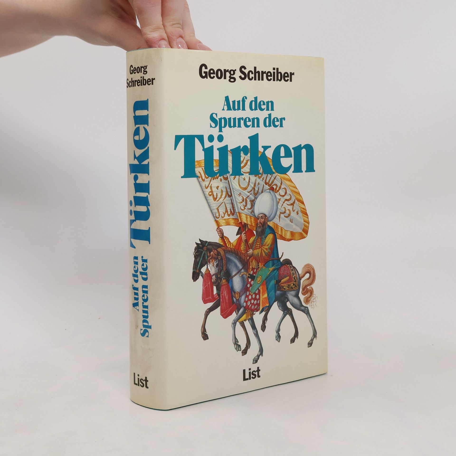 Georg Schreiber Auf den Spuren der Türken