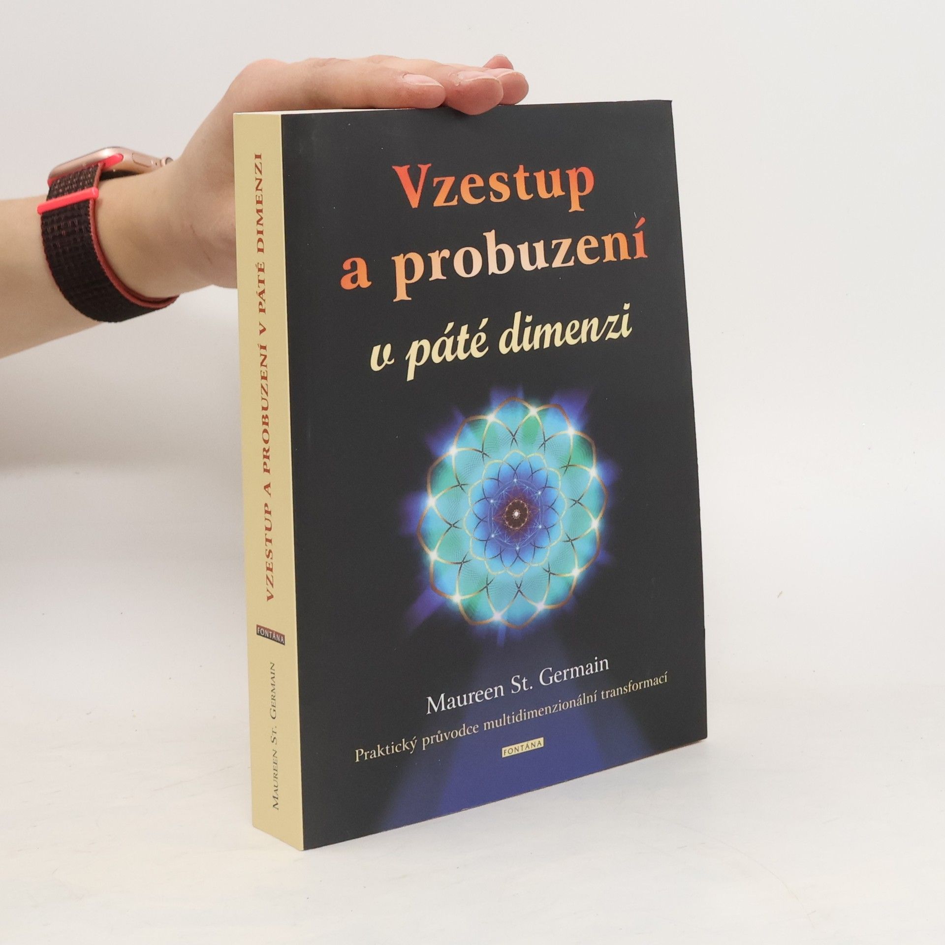 Maureen J. St. Germain Vzestup a probuzení v páté dimenzii