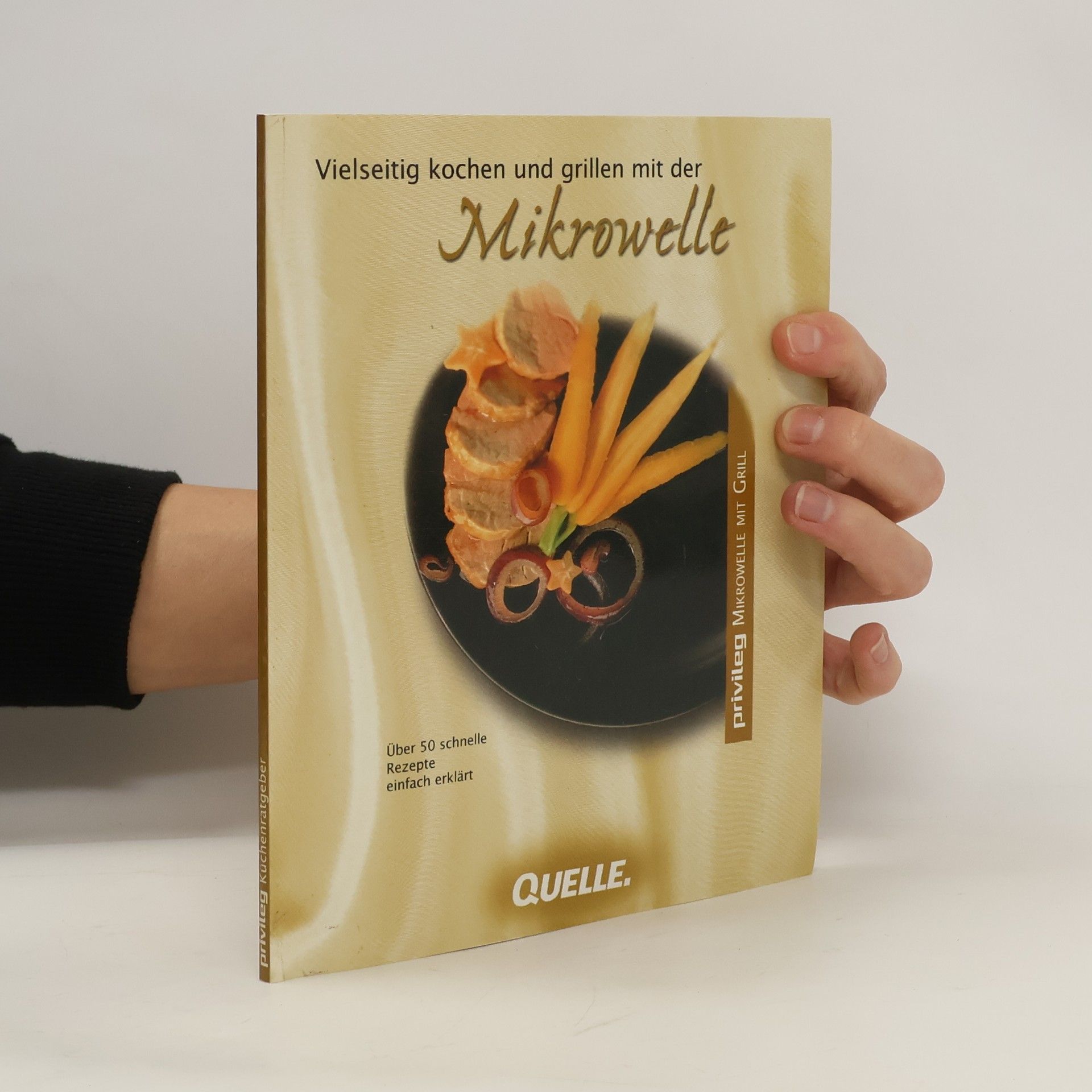 Collectif d'auteurs Vielseitig kochen und grillen mit der Mikrowelle