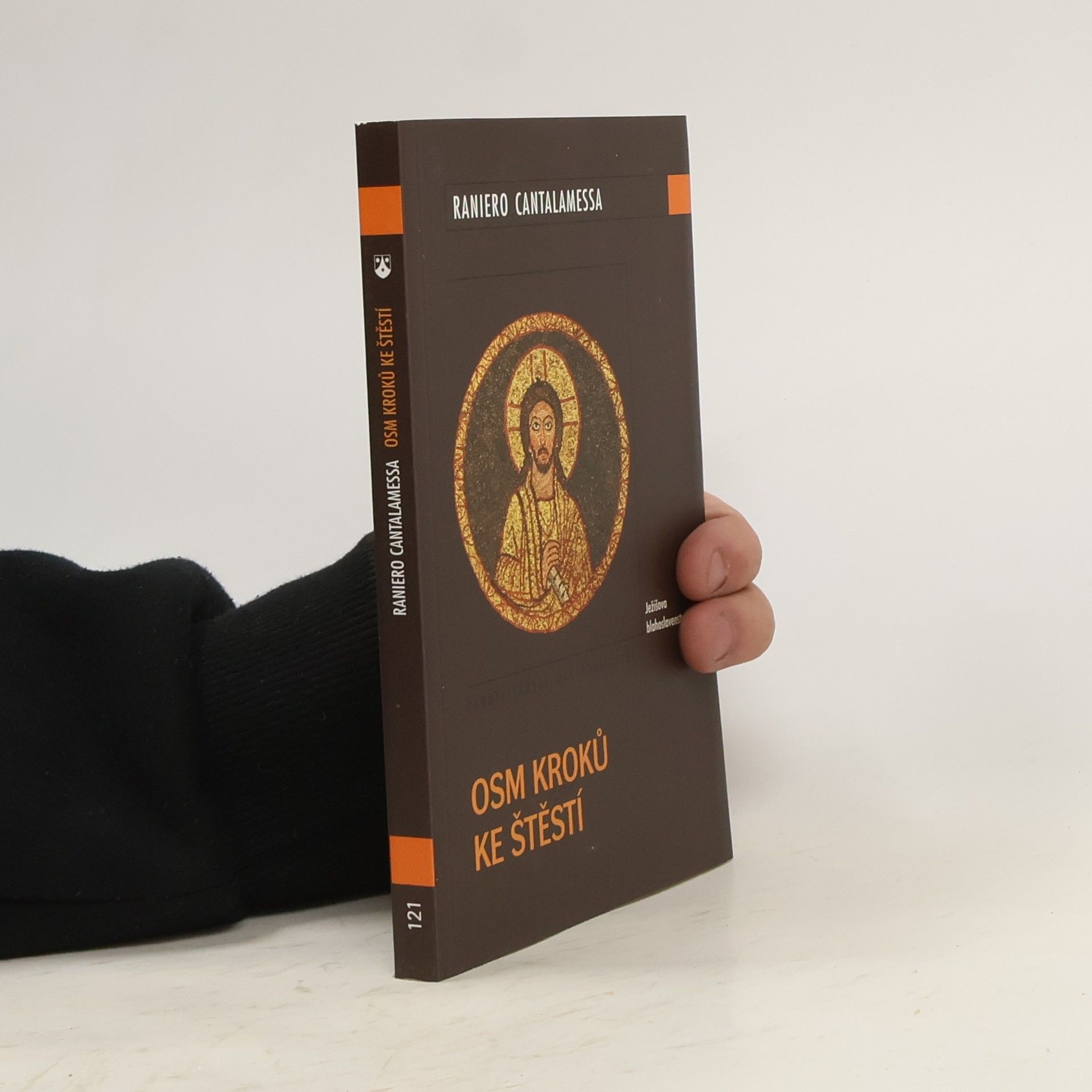 Raniero Cantalamessa Osm kroků ke štěstí : Ježíšova blahoslavenství