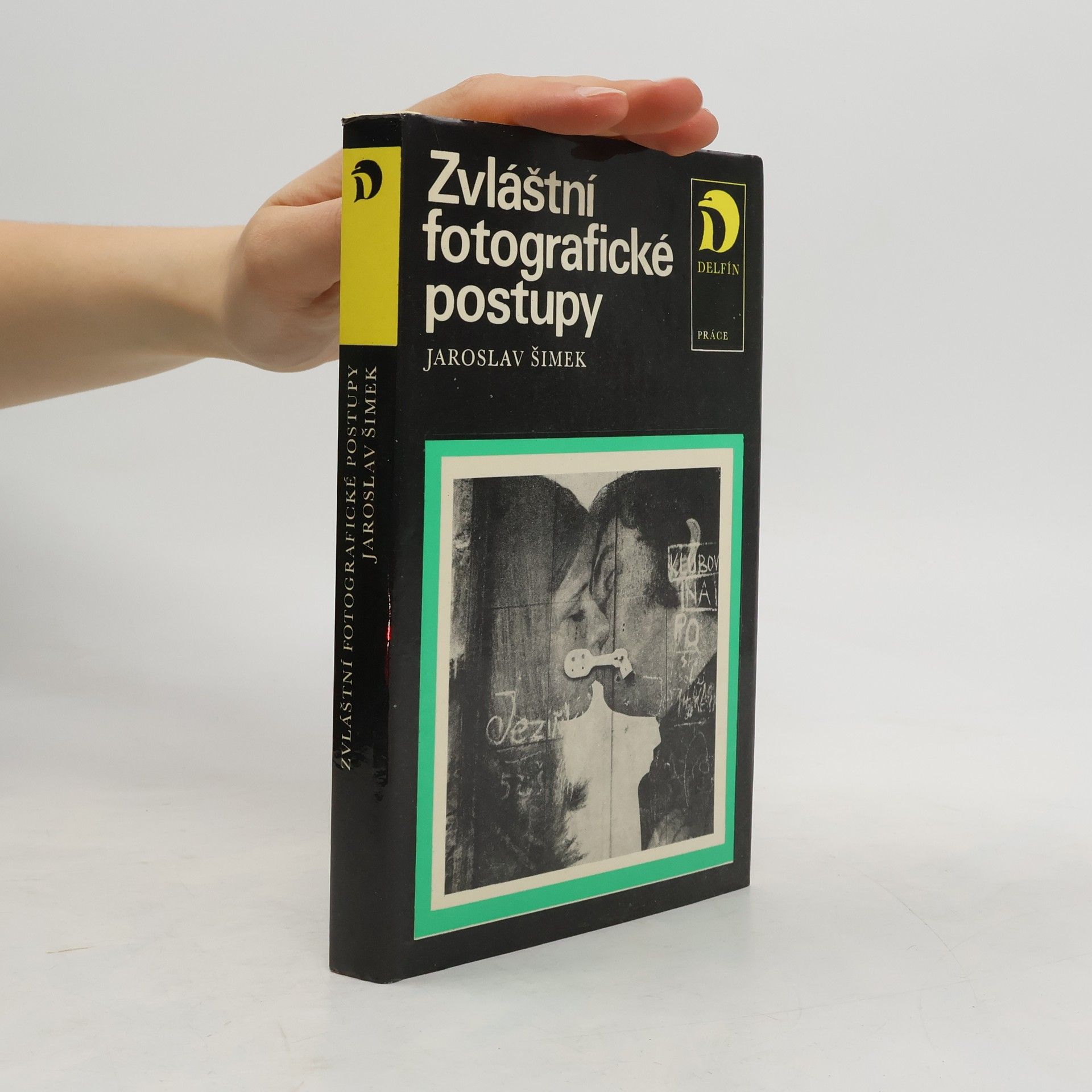 Jaroslav Šimek Zvláštní fotografické postupy