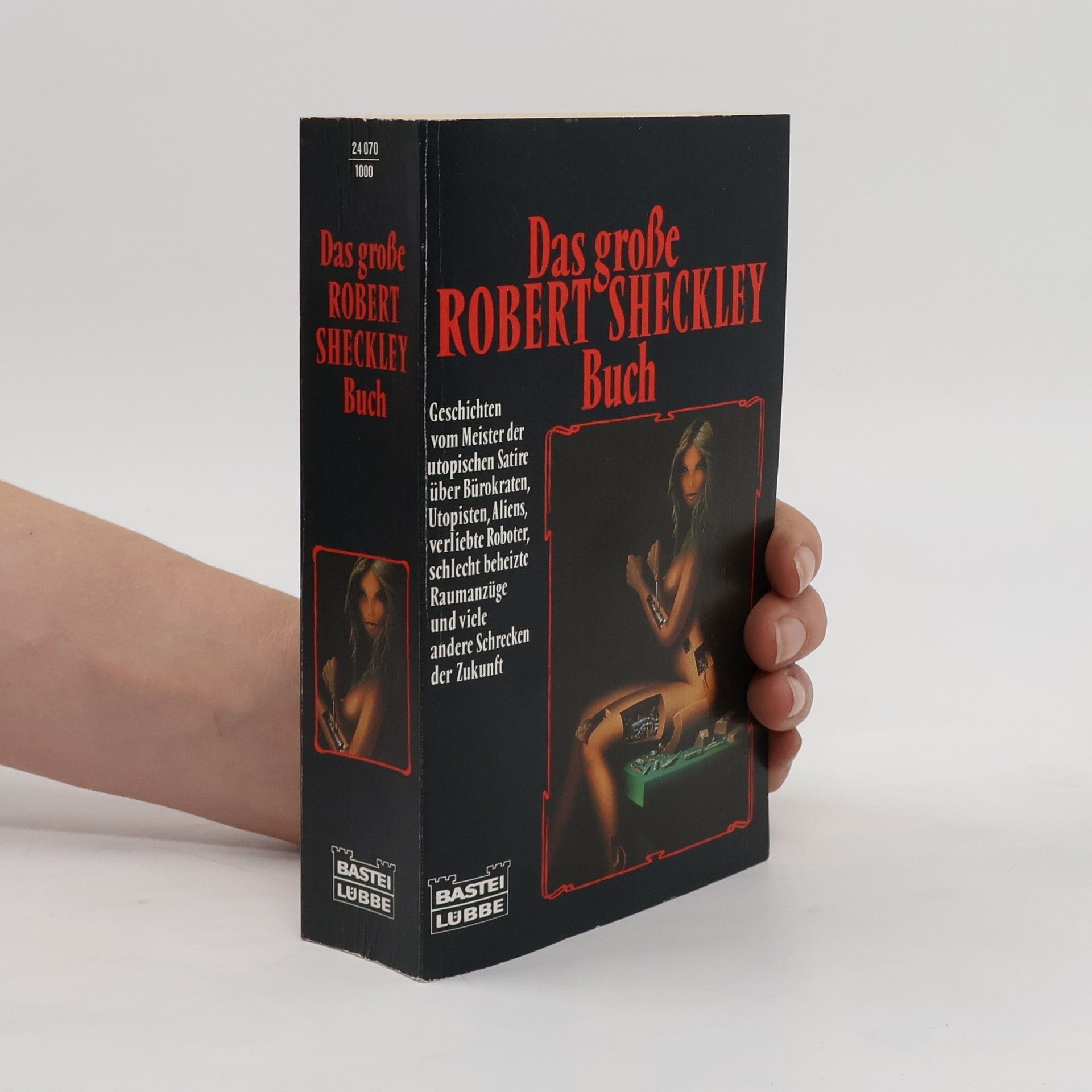 Robert Sheckley Das große Robert-Sheckley-Buch. Science Fiction-Stories