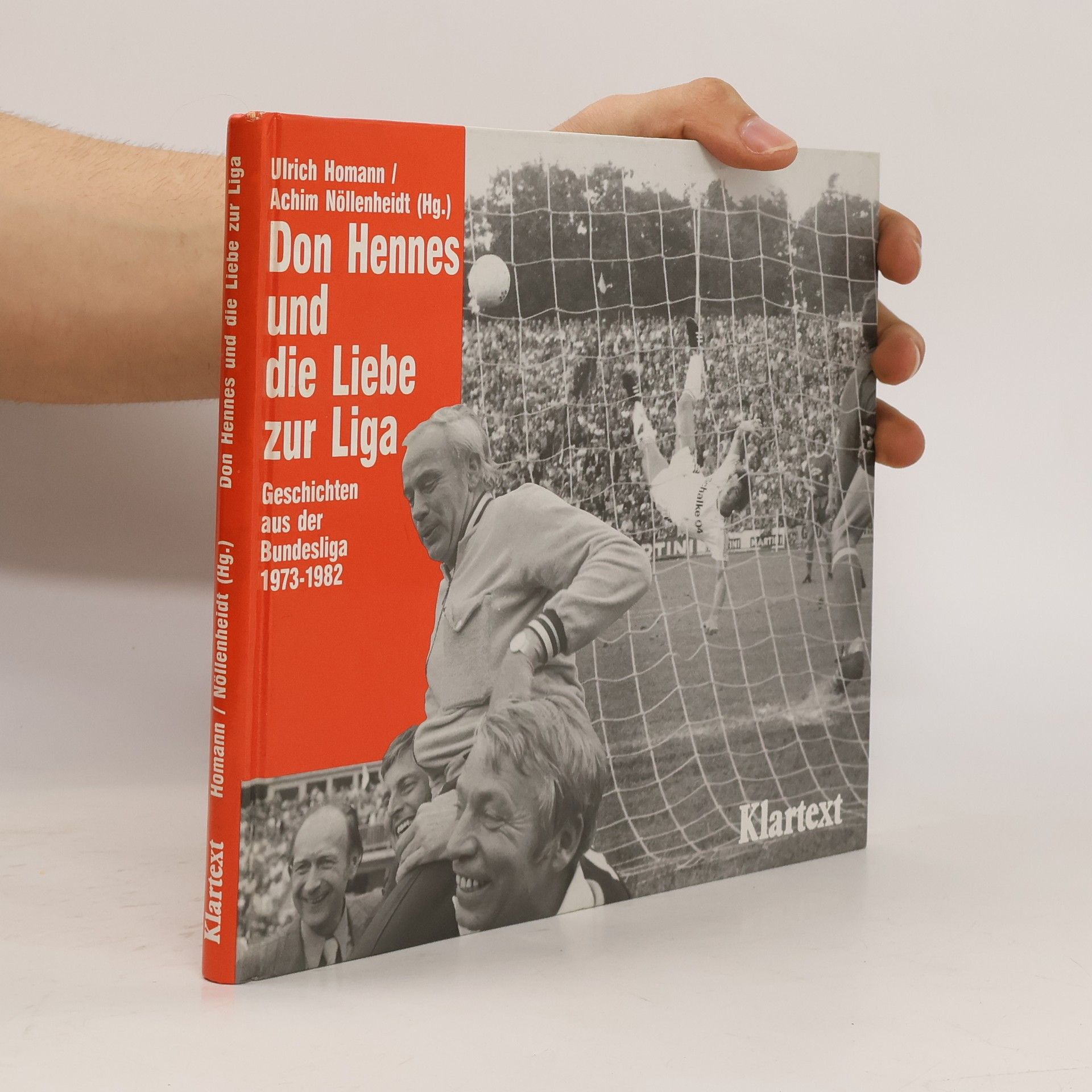 Ulrich Homann Don Hennes und die Liebe zur Liga
