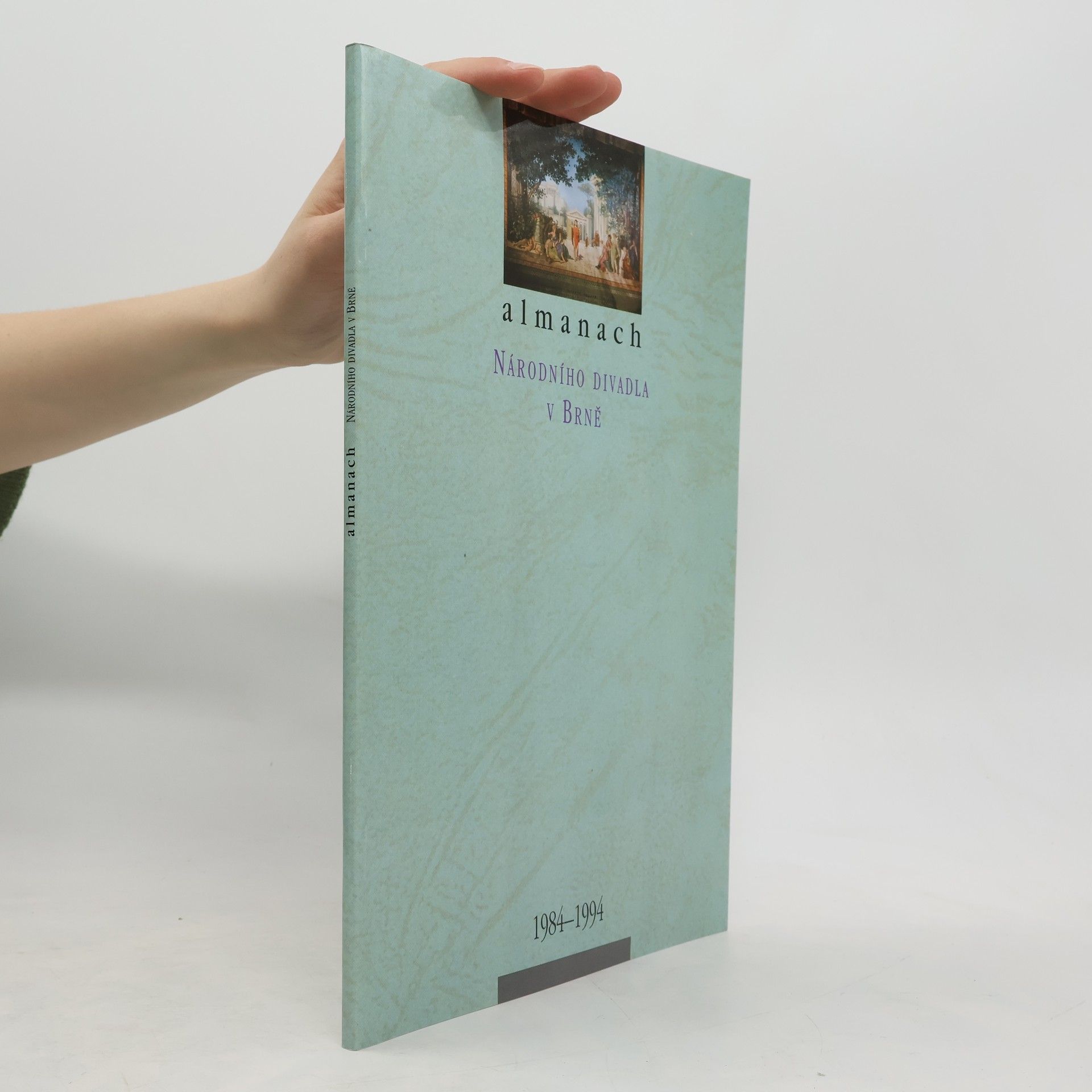 Collectif d'auteurs Almanach Národního divadla v Brně 1984-1994