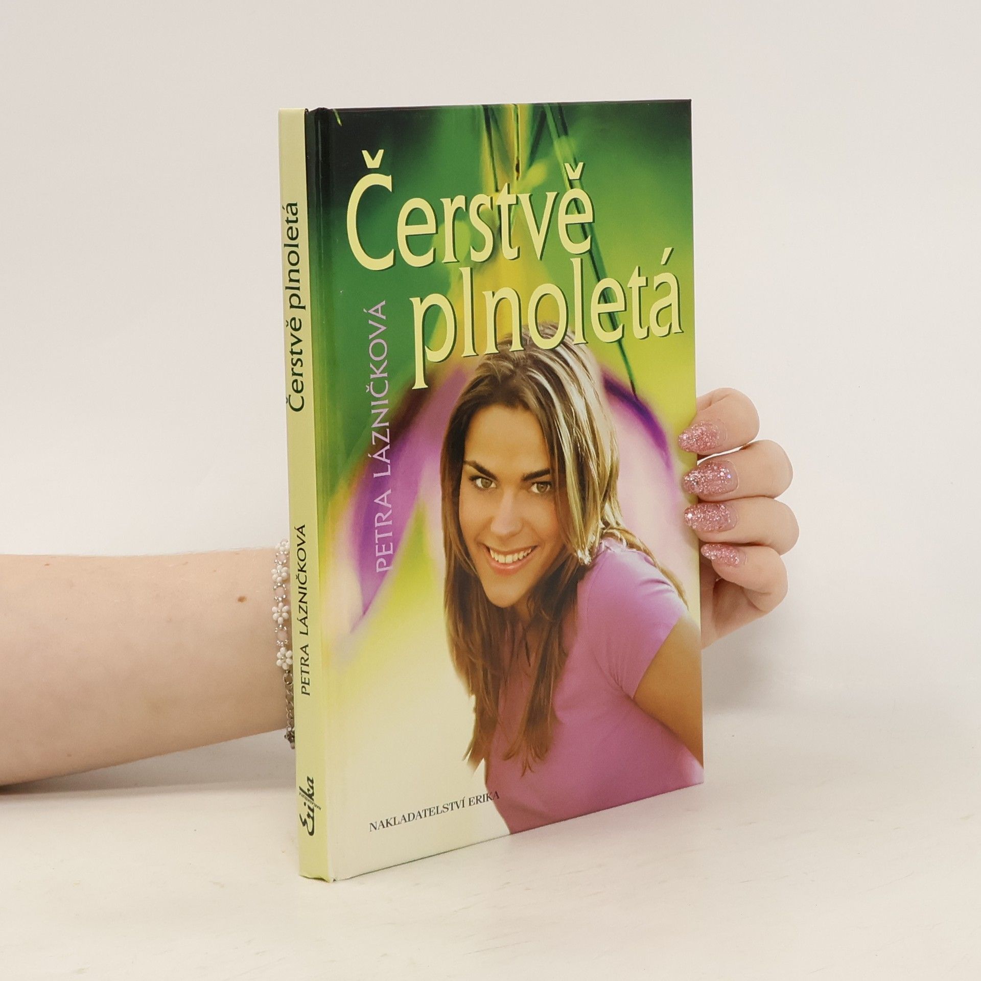Petra Lázničková Čerstvě plnoletá