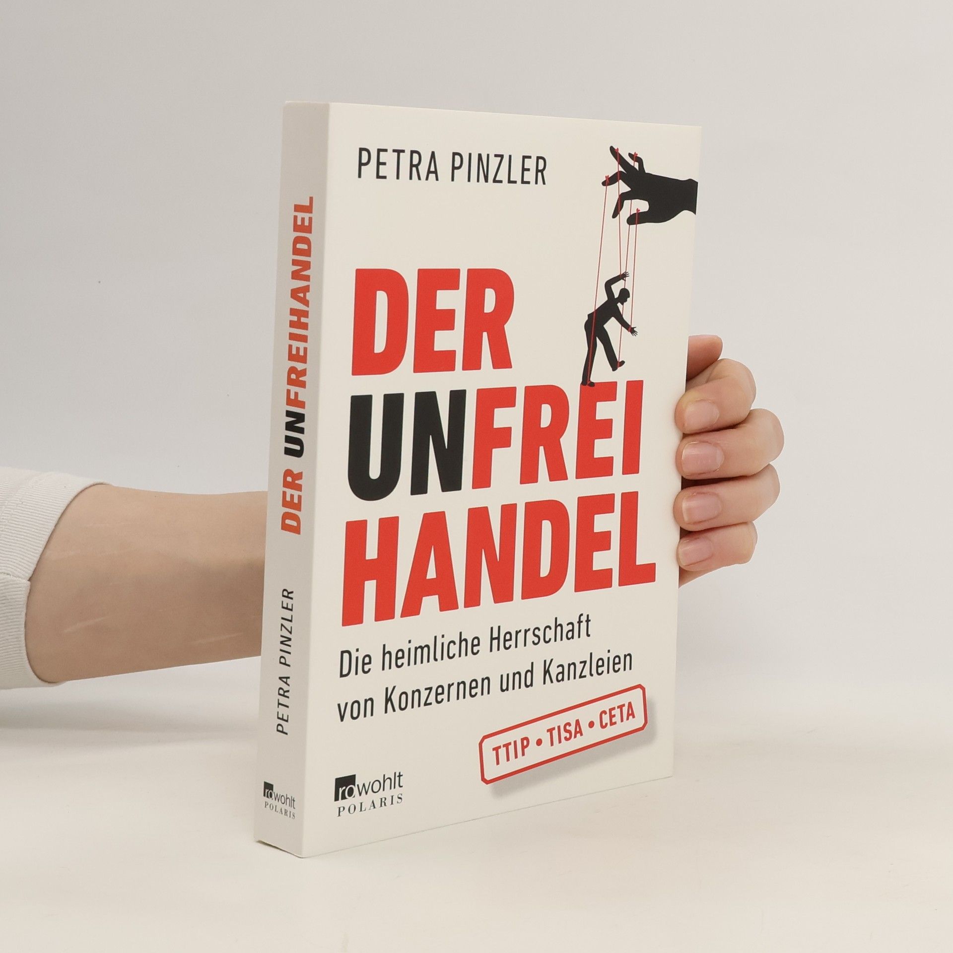 Petra Pinzler Der Unfreihandel