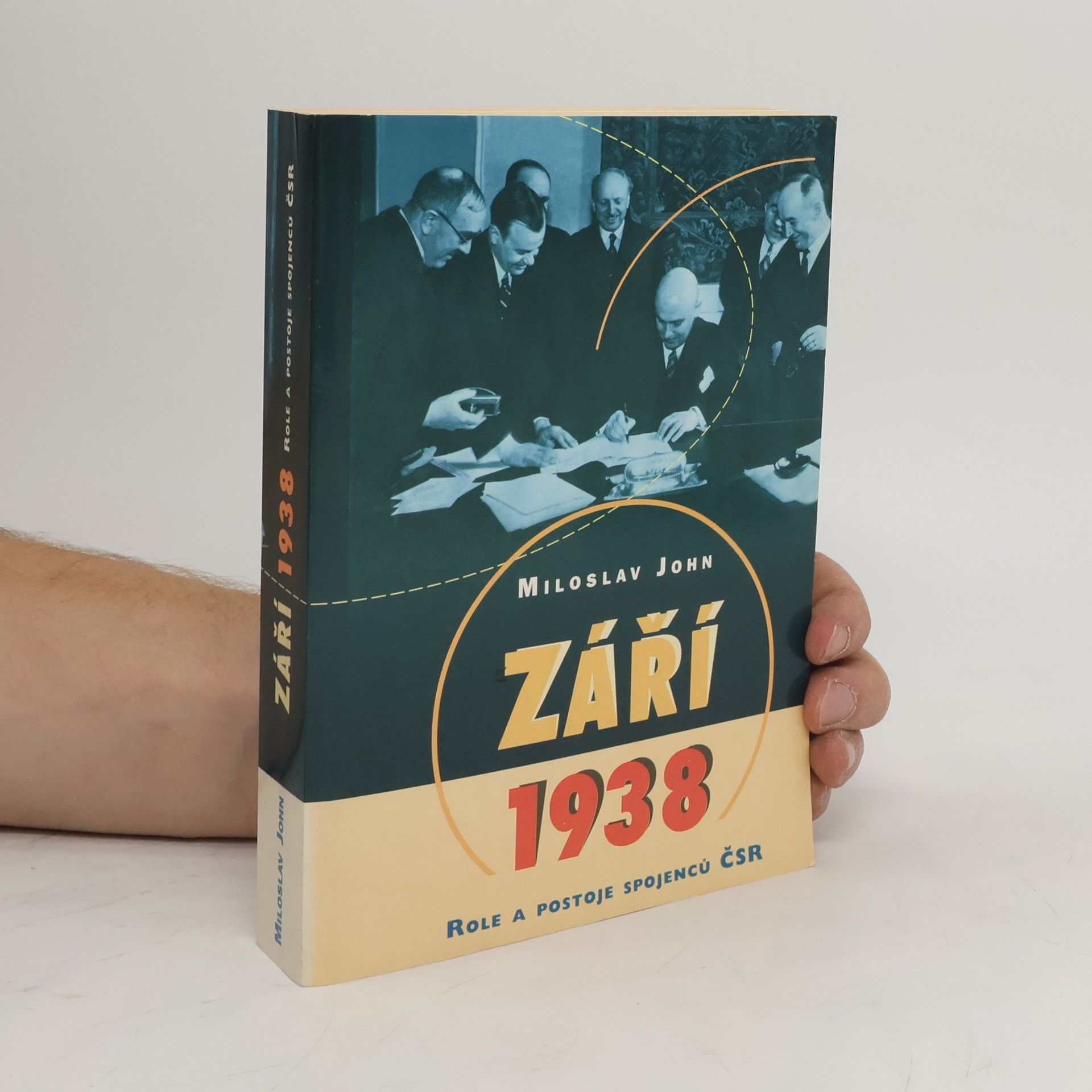 Miloslav John Září 1938. Role a postoje spojenců ČSR