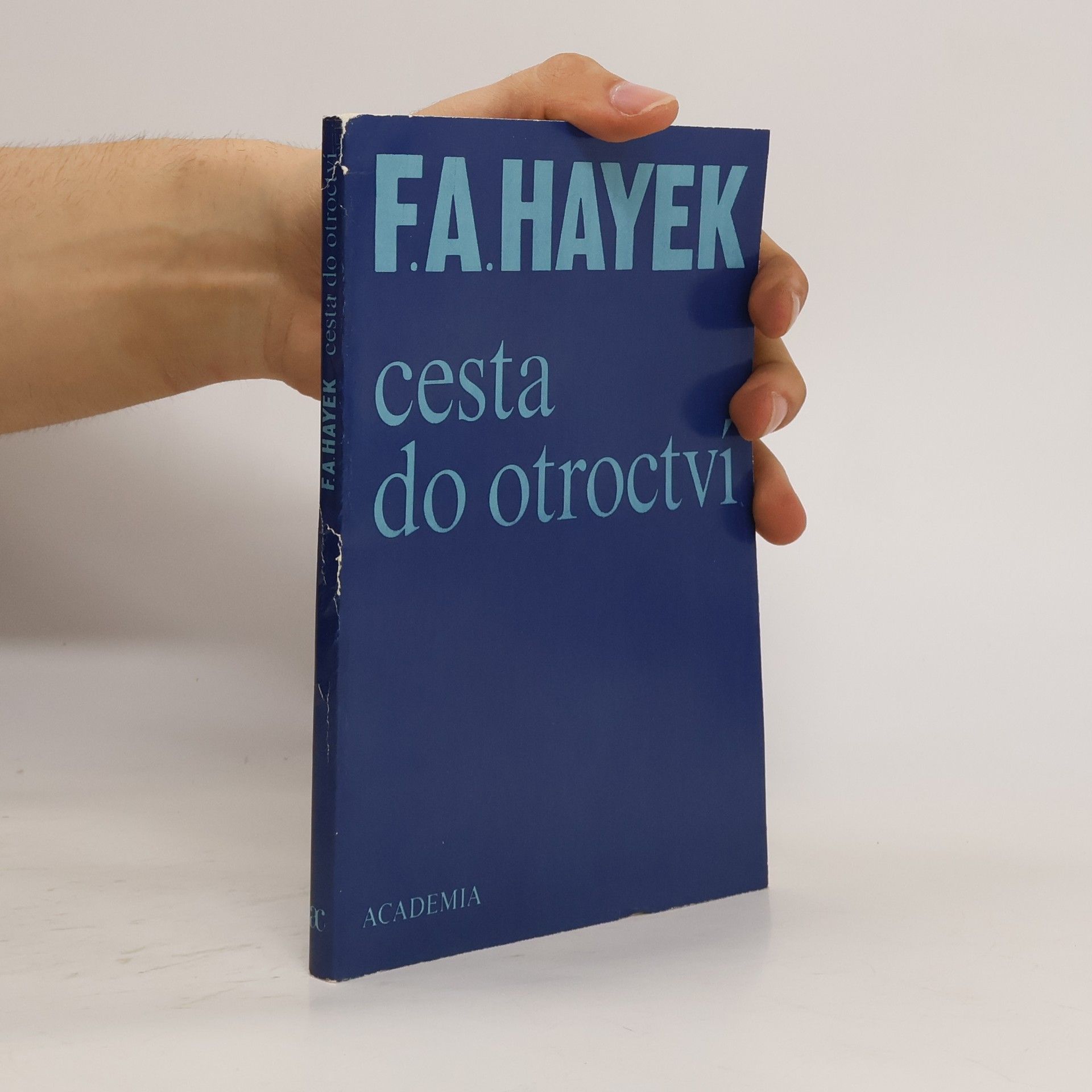 Friedrich August Hayek Cesta do otroctví