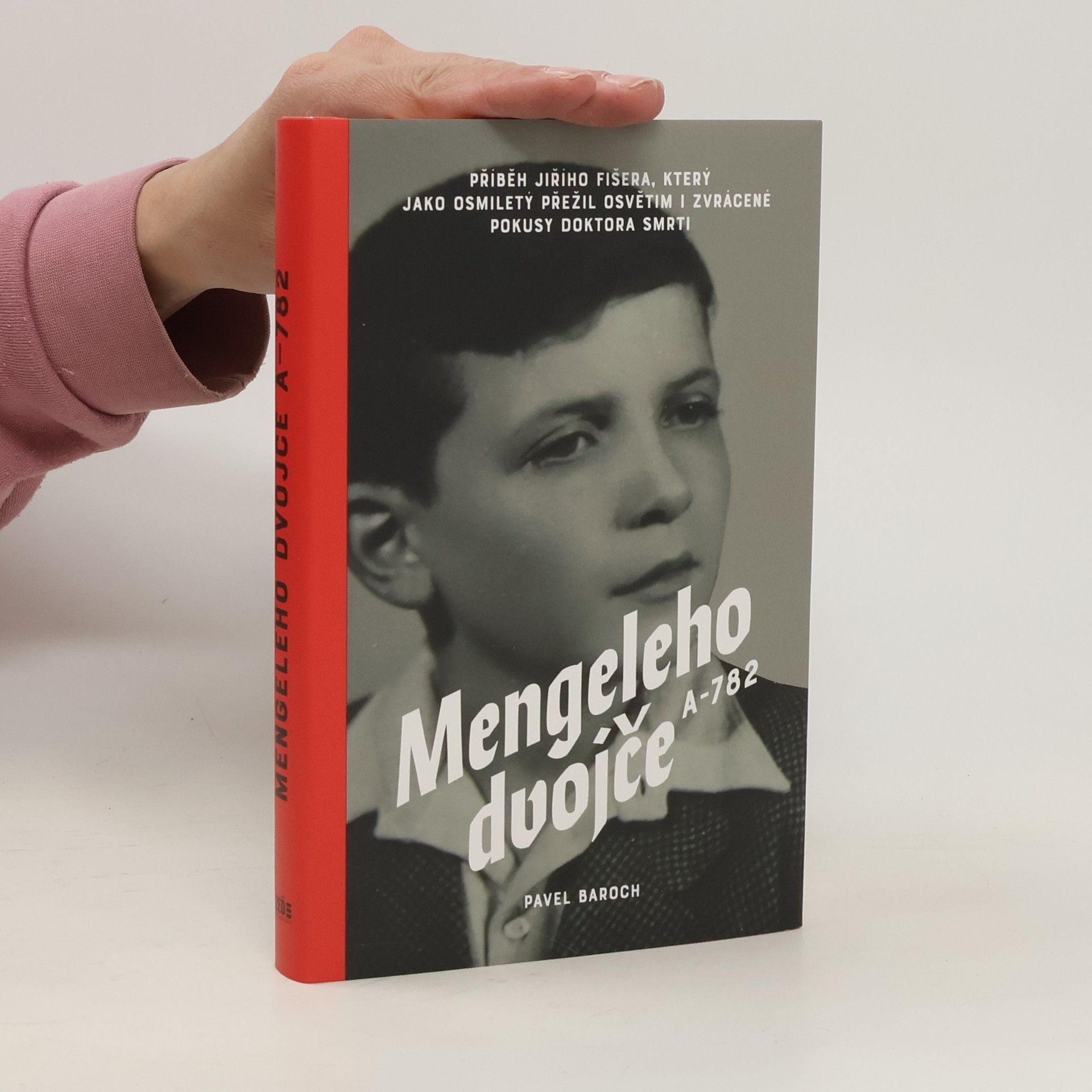 Pavel Baroch Mengeleho dvojče A-782
