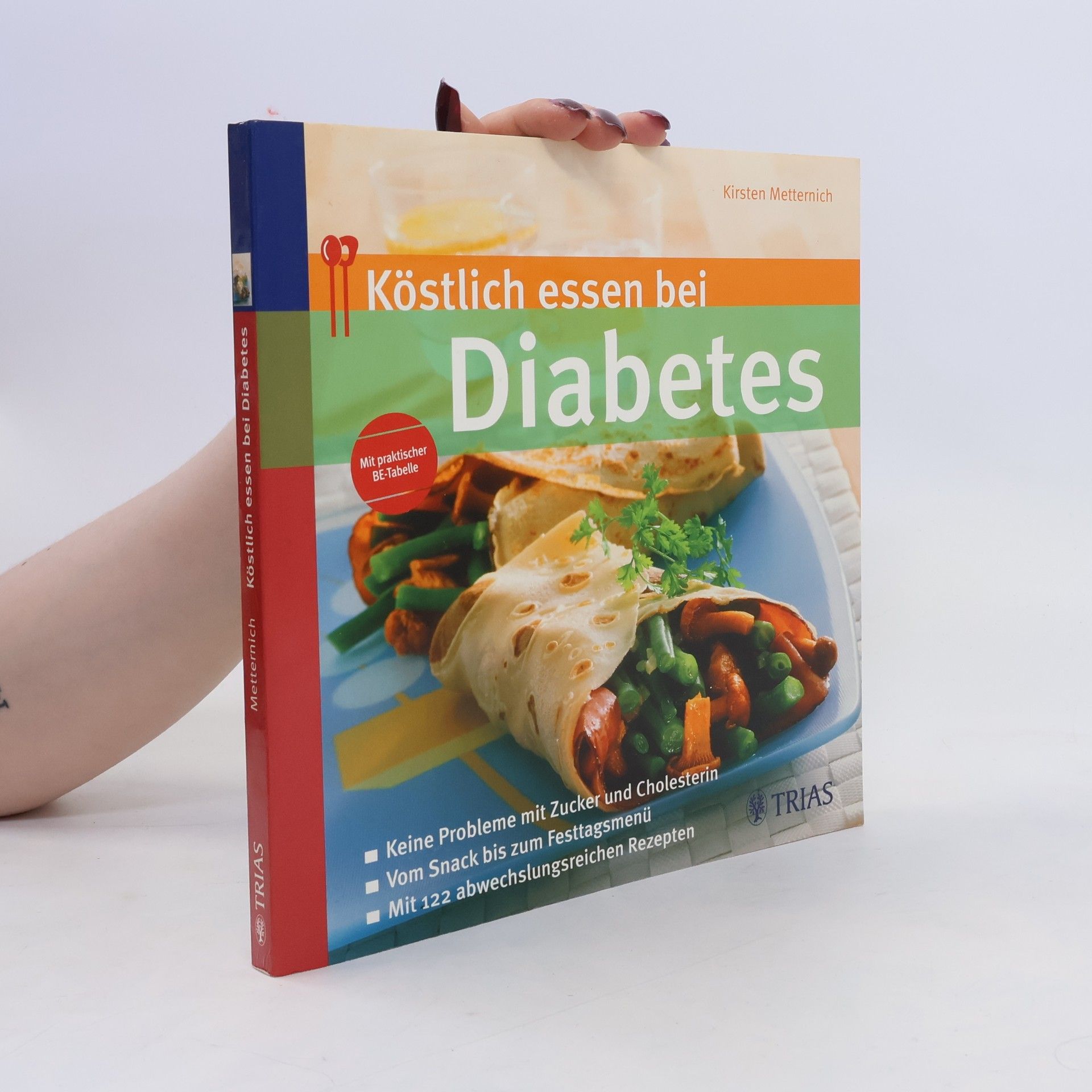 Kirsten Metternich von Wolff Köstlich essen bei Diabetes