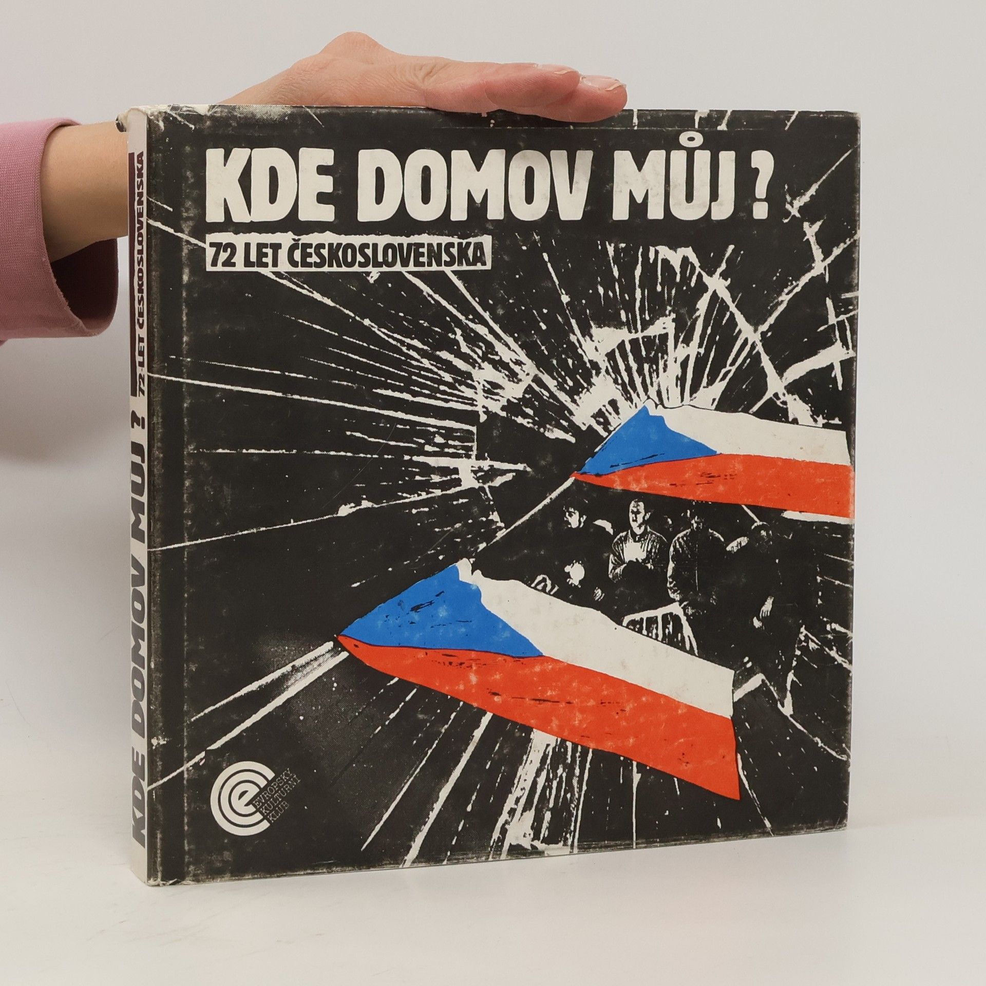 Vlastimil Ježek Kde domov můj? : 72 let Československa
