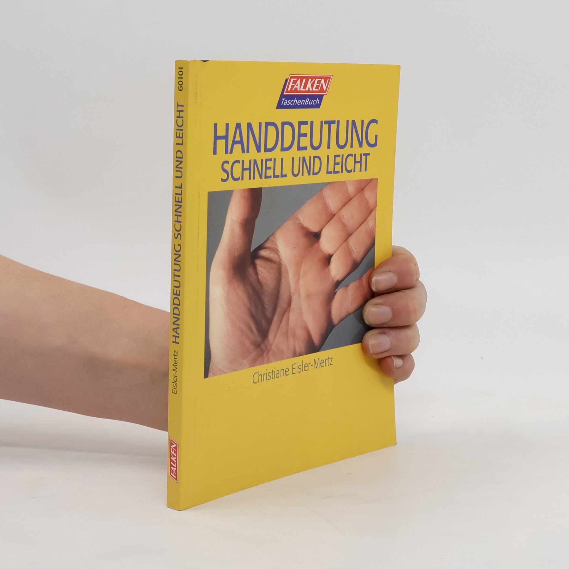 Christiane Eisler Mertz Handdeutung schnell und leicht