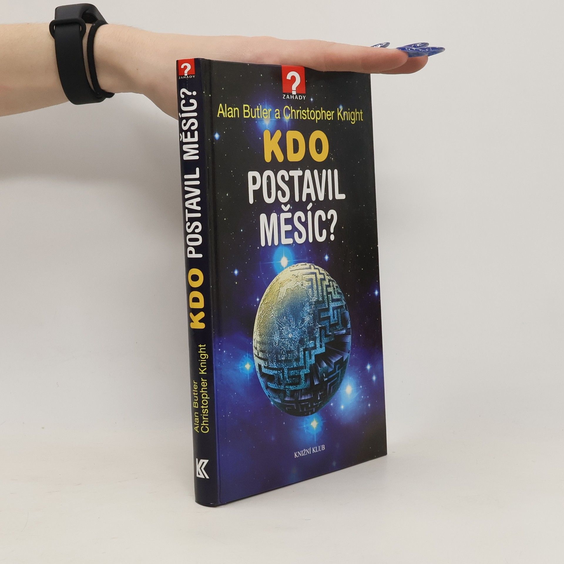 Alan Butler Kdo postavil Měsíc?