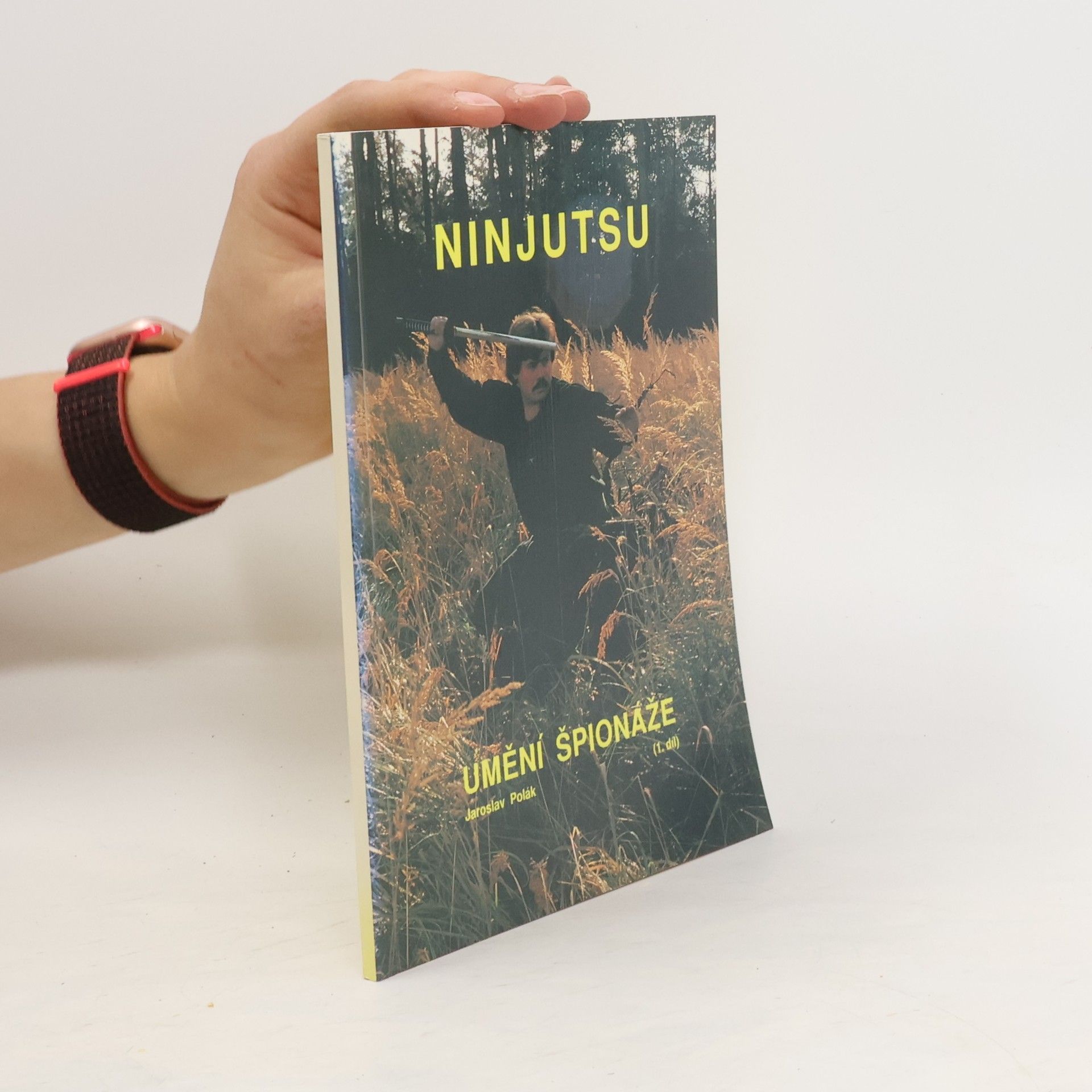 Jaroslav Polák Ninjutsu - umění špionáže, 1.díl