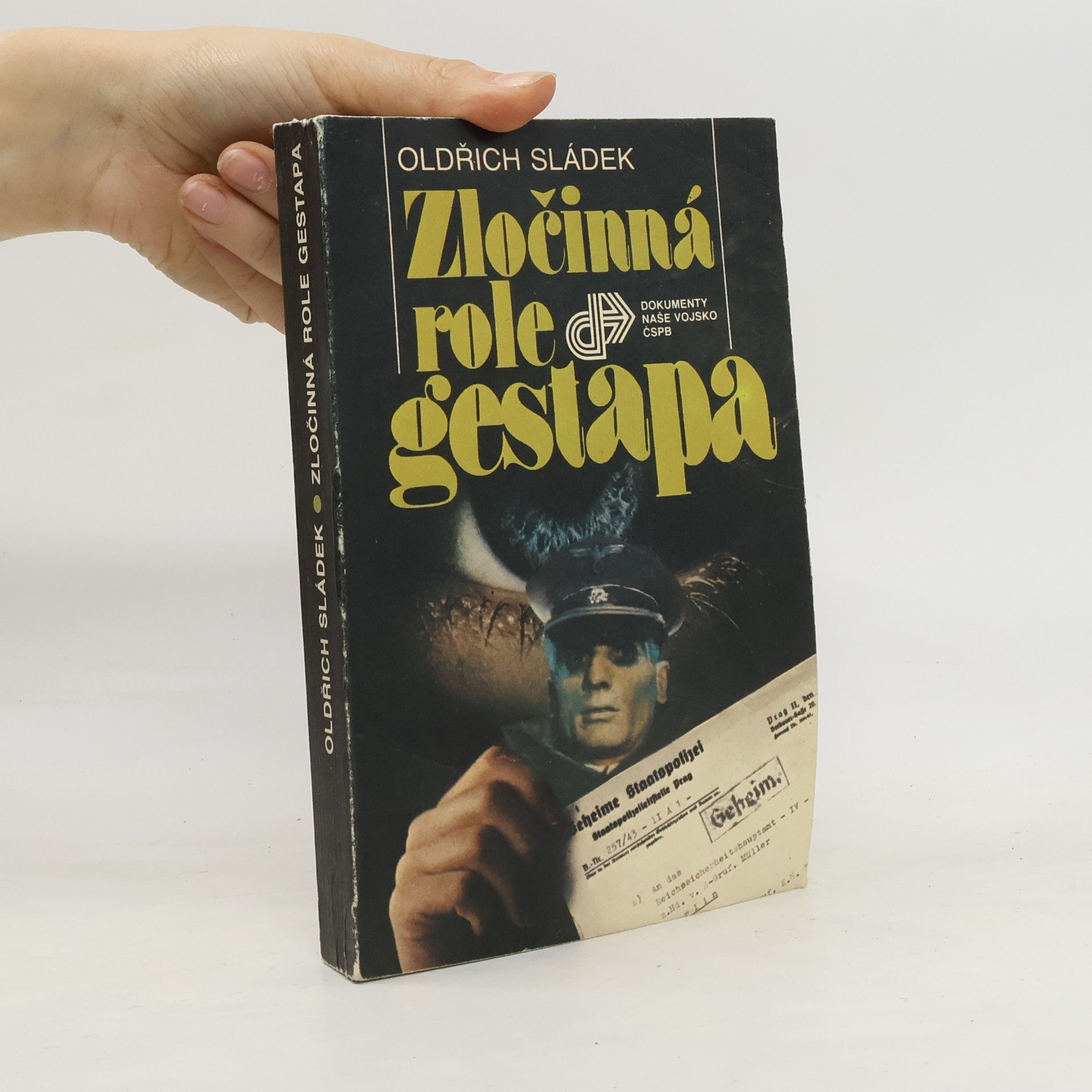 Oldřich Sládek Zločinná role gestapa