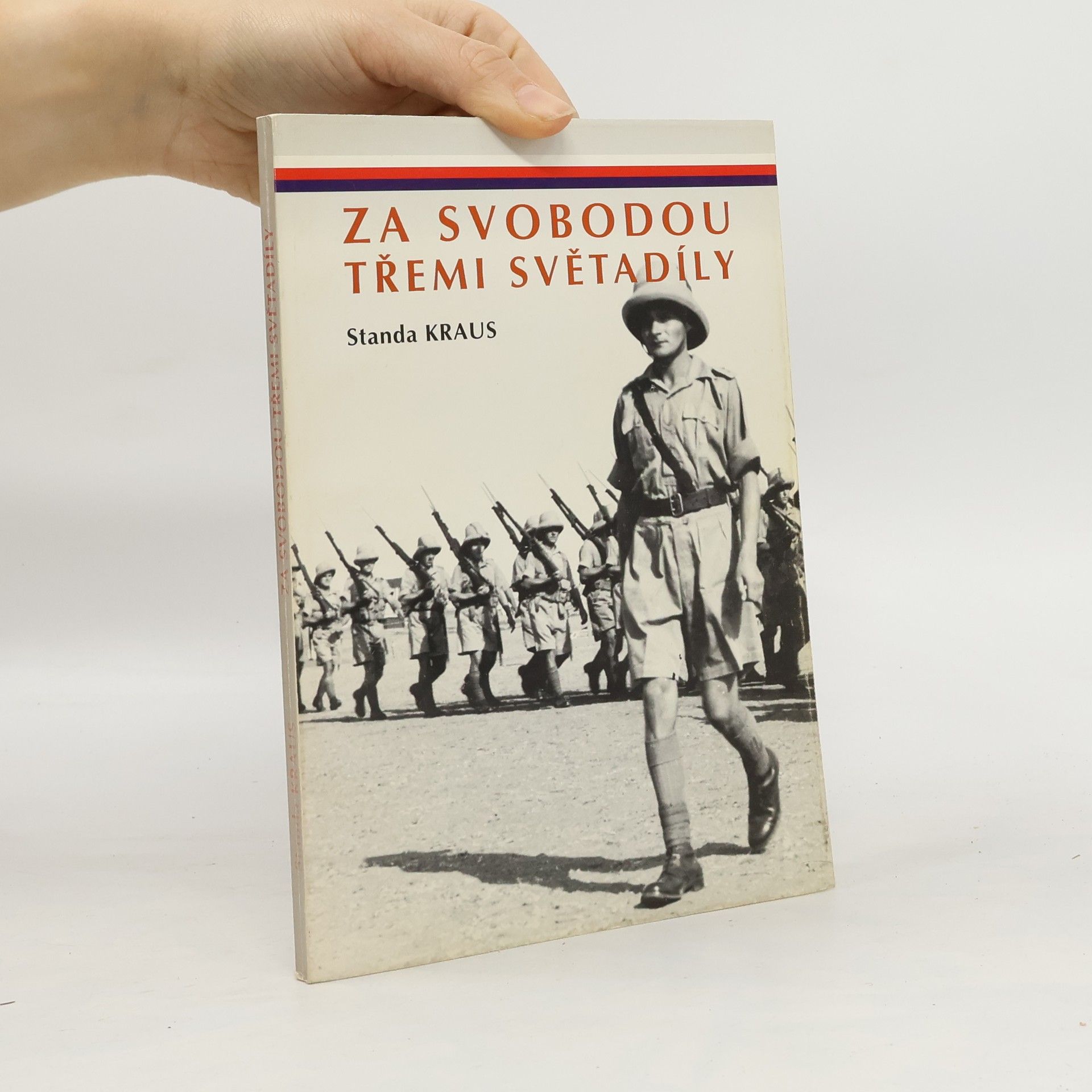 Standa Kraus Za svobodu třemi světadíly