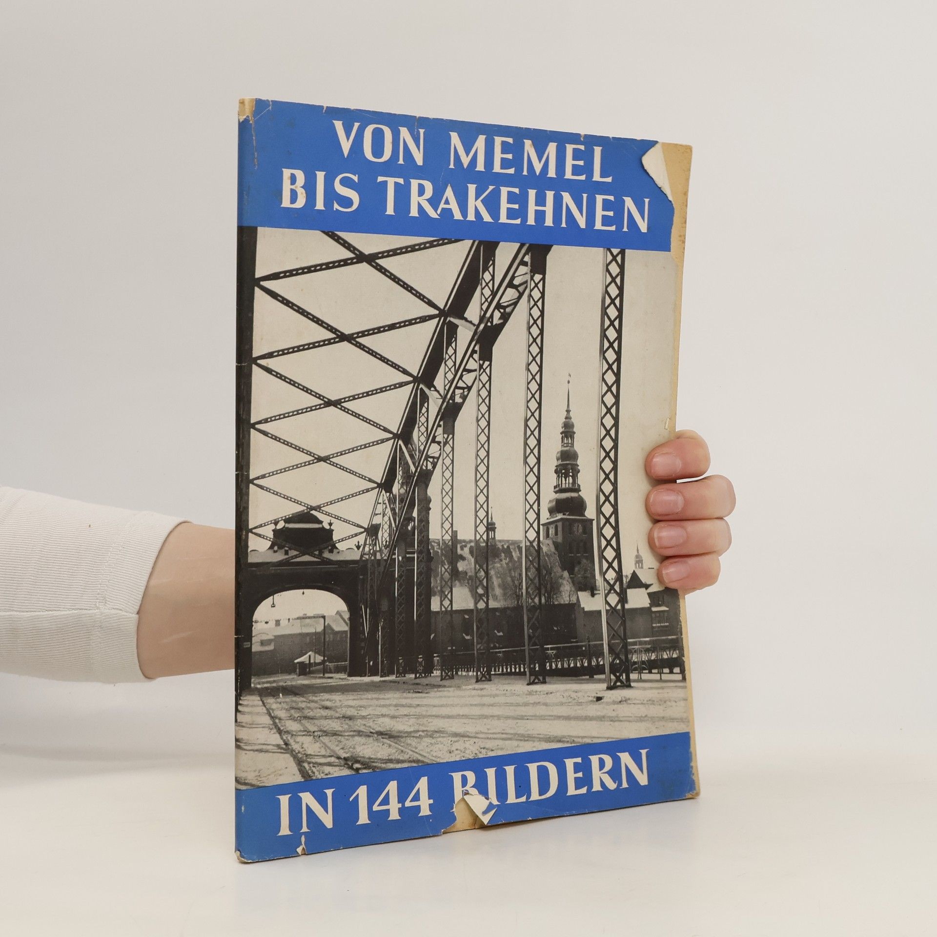 Marin Kakies Von Memel bis Trakehnen in 144 Bildern